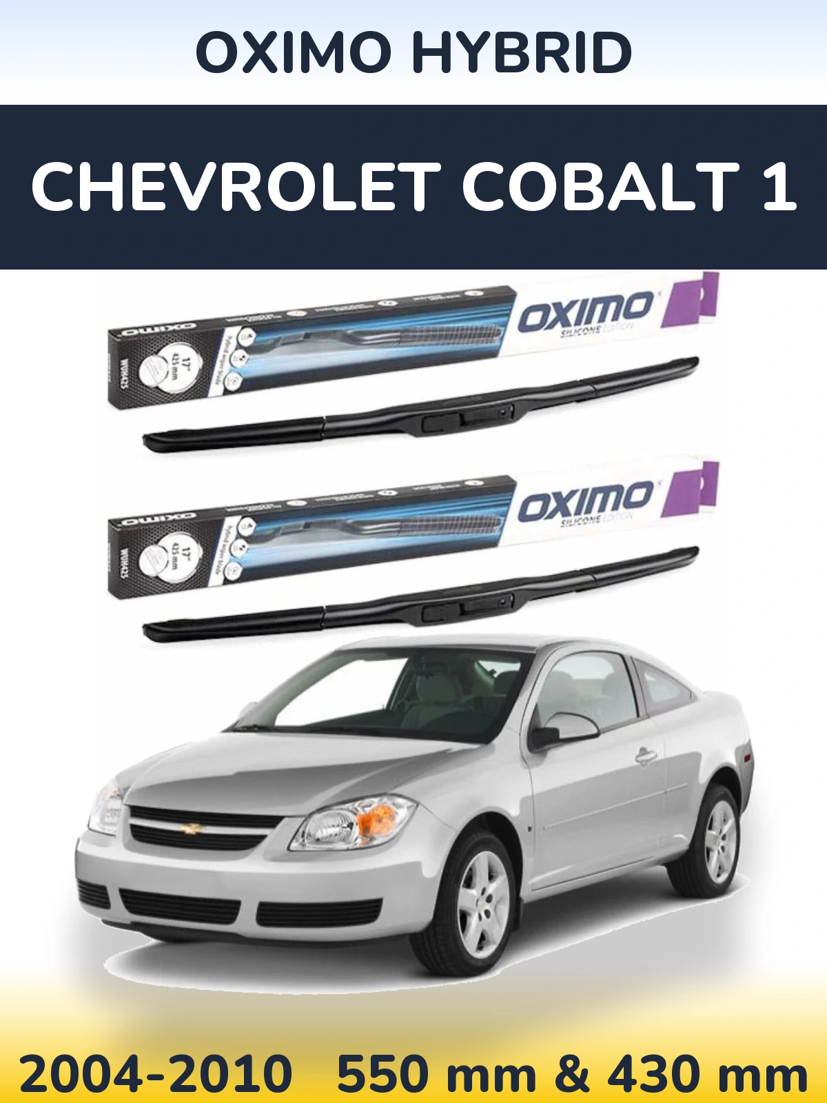 Sada předních stěračů Oximo Hybrid 550 a 430 mm pro Chevrolet Cobalt 1 2004-2010