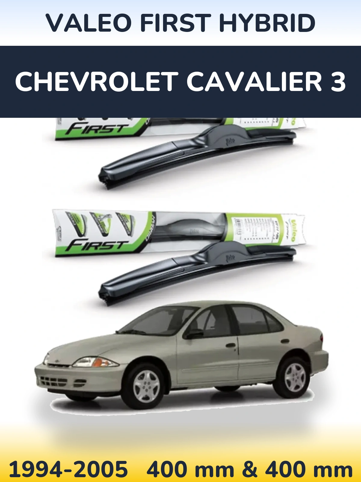 Sada předních stěračů Valeo First Hybrid 400 a 400 mm pro Chevrolet Cavalier 3 1994-2005