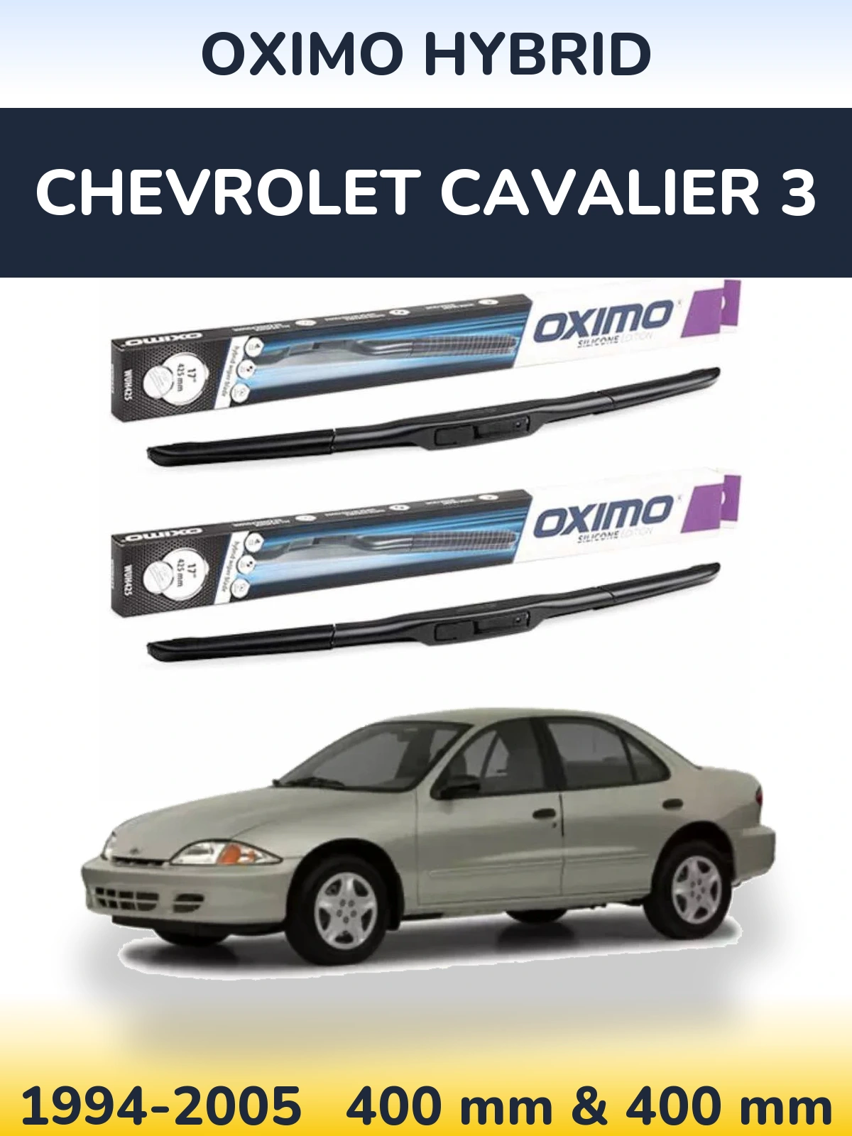 Sada předních stěračů Oximo Hybrid 400 a 400 mm pro Chevrolet Cavalier 3 1994-2005