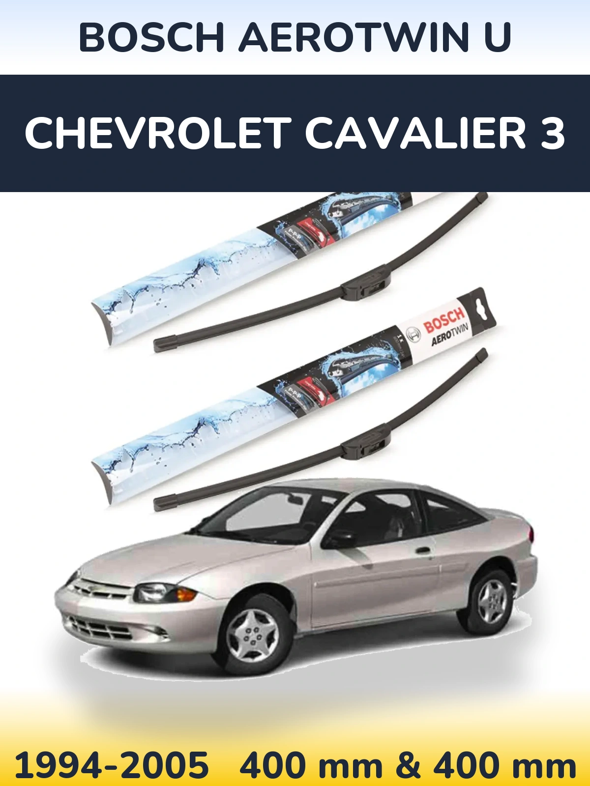 Sada předních stěračů BOSCH AeroTwin U 400 a 400 mm pro Chevrolet Cavalier 3 1994-2005
