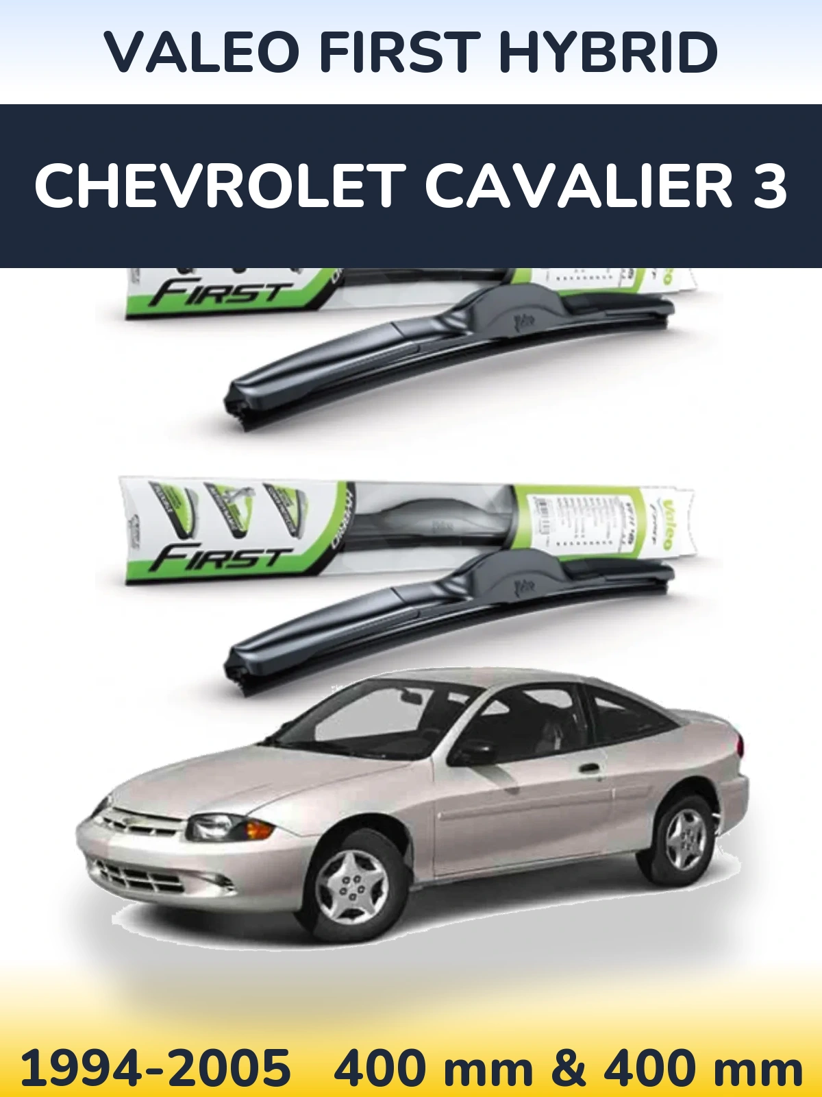 Sada předních stěračů Valeo First Hybrid 400 a 400 mm pro Chevrolet Cavalier 3 1994-2005