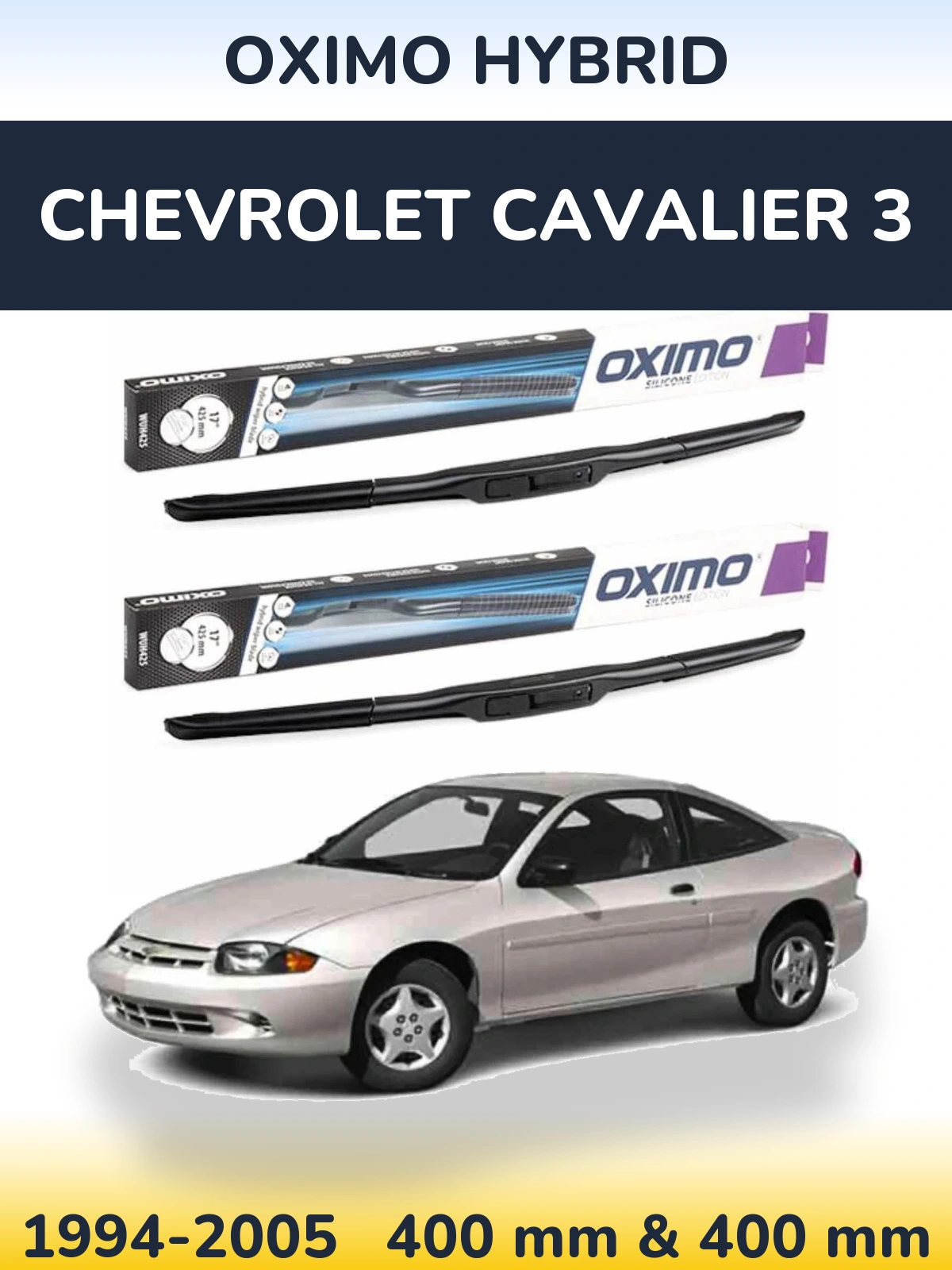 Sada předních stěračů Oximo Hybrid 400 a 400 mm pro Chevrolet Cavalier 3 1994-2005