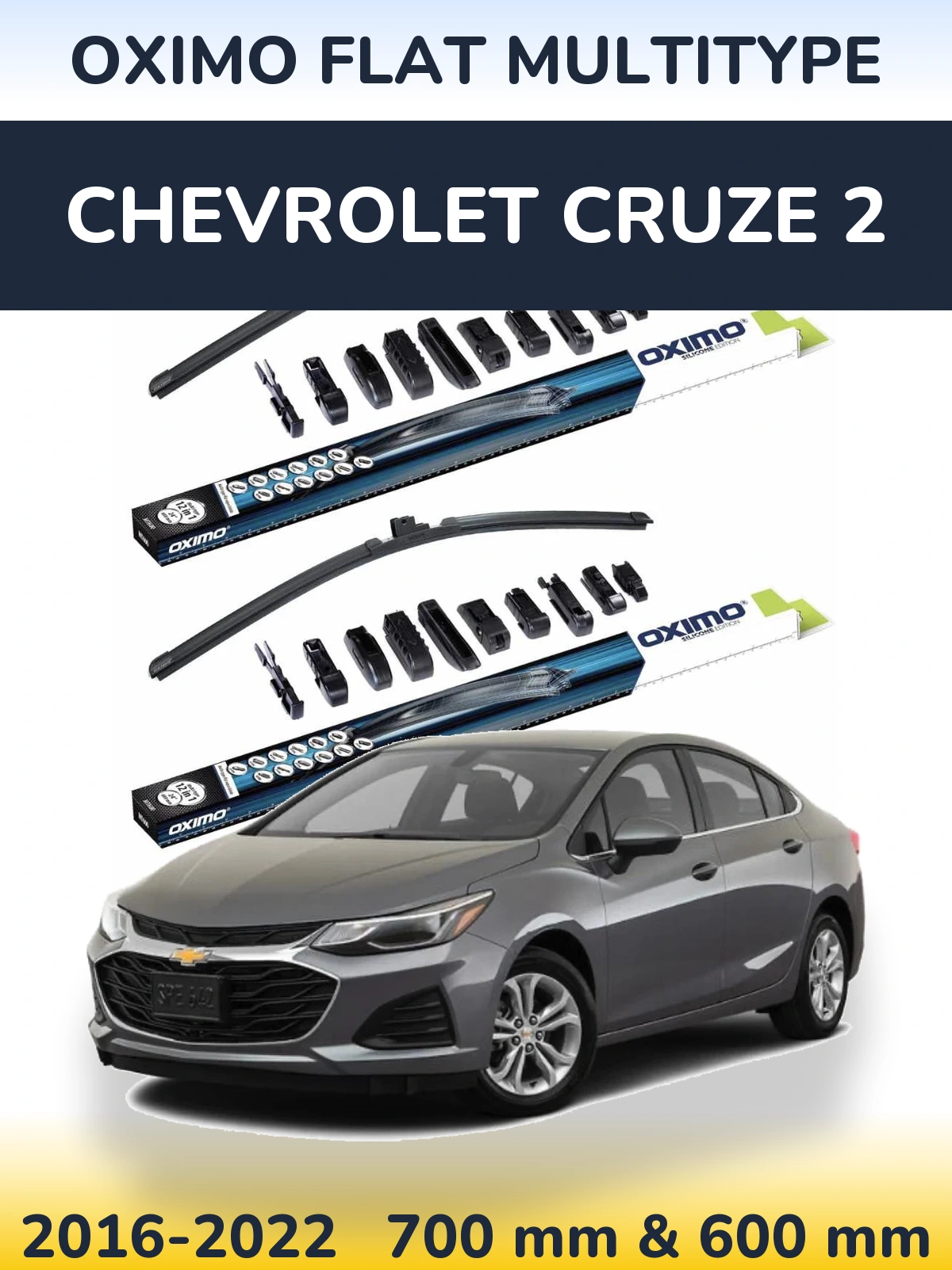 Комплект передніх щіток Oximo Flat MultiТипe 700 & 600 мм для Chevrolet Cruze 2 2016-2022