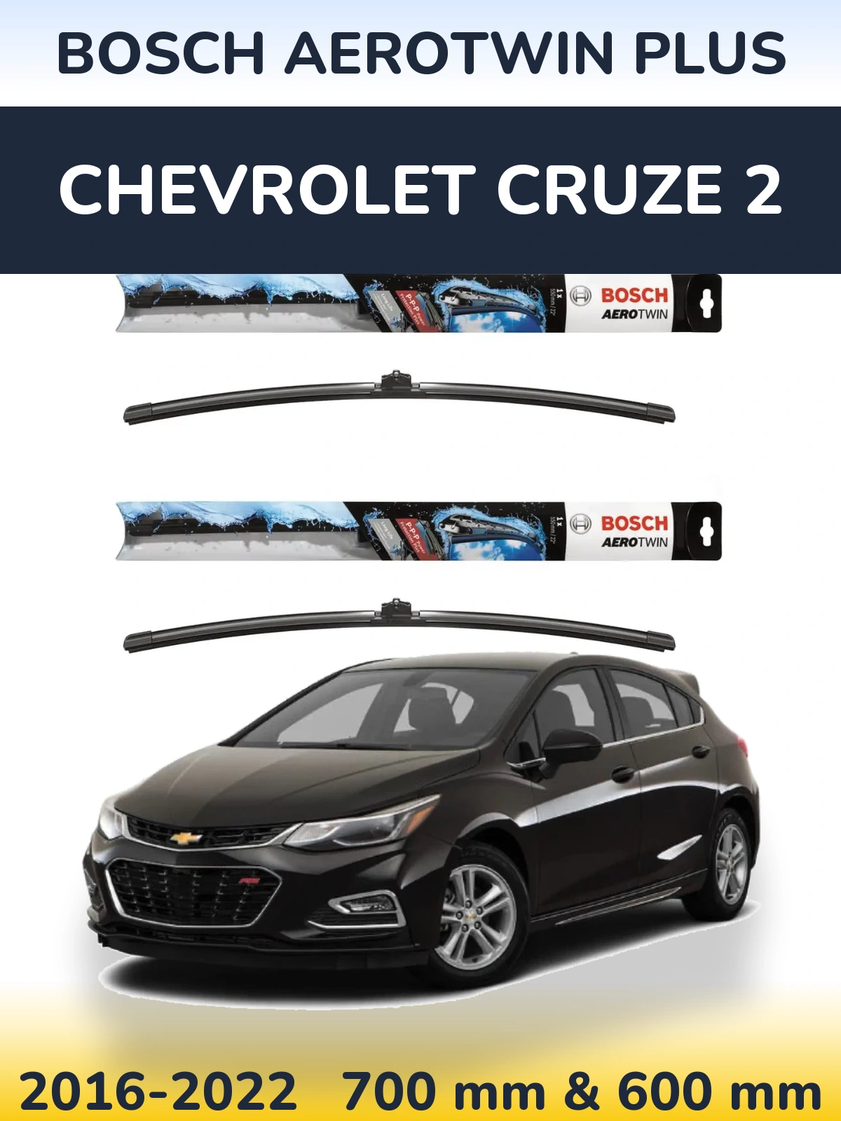 Sada předních stěračů BOSCH AeroTwin Plus 700 a 600 mm pro Chevrolet Cruze 2 2016-2022