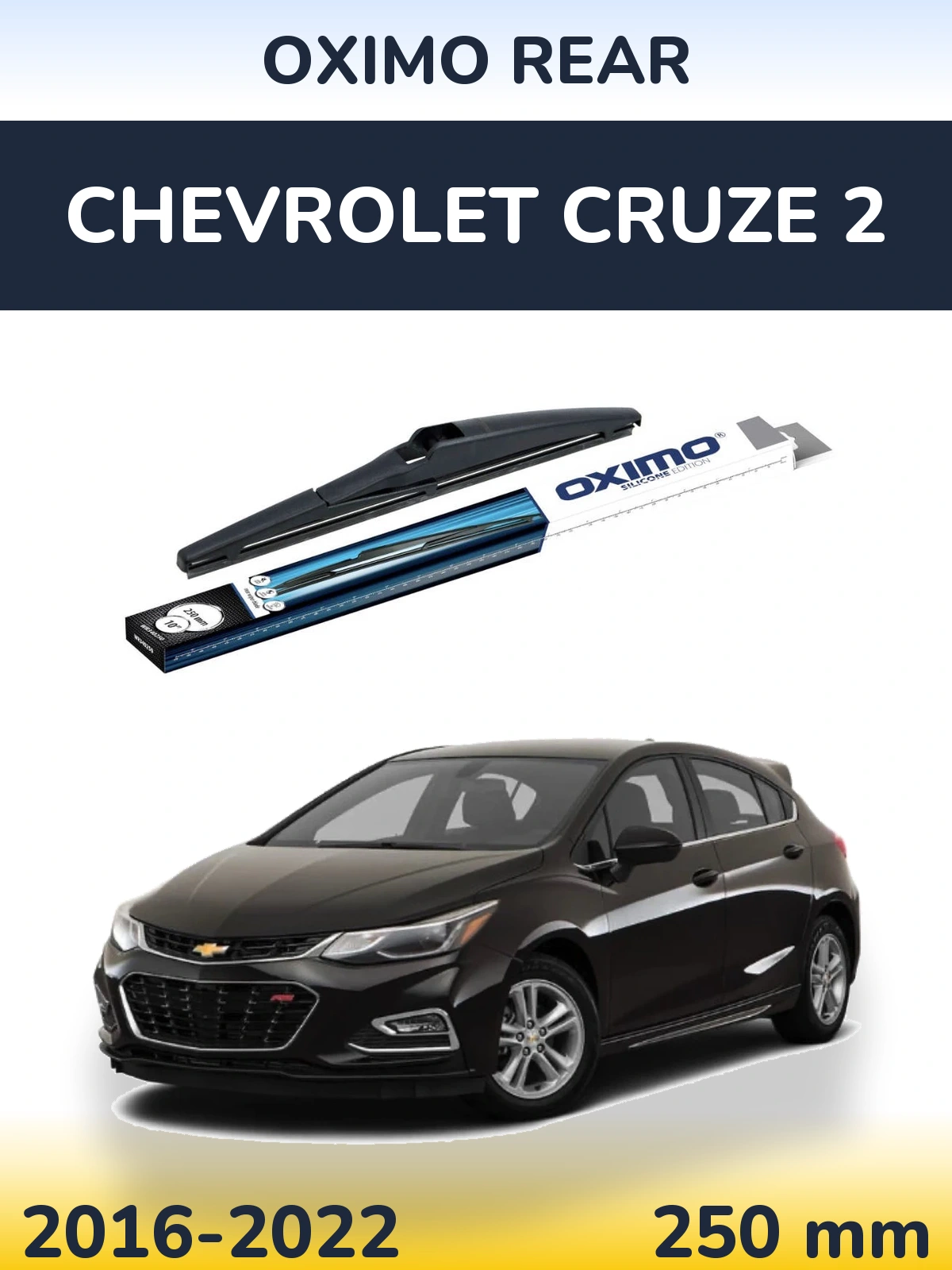 Zadní stěrač Oximo Rear 250 mm pro Chevrolet Cruze 2 2016-2022