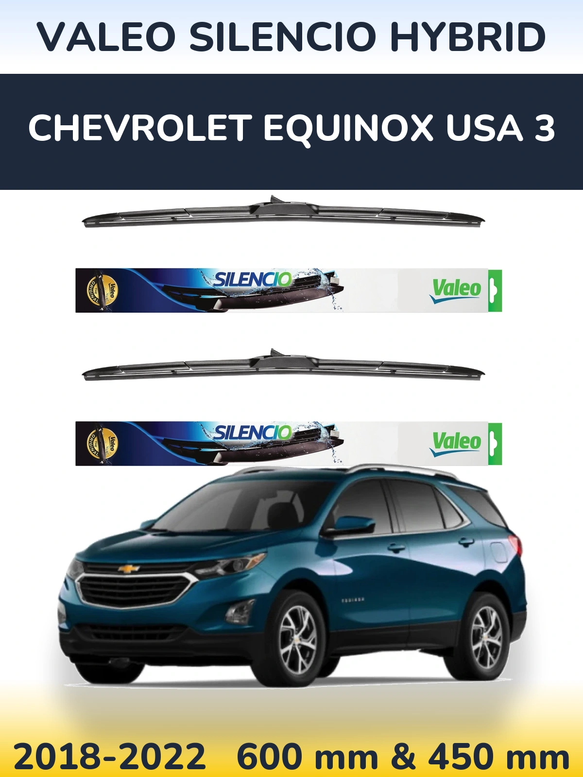 Комплект передніх щіток Valeo Silencio Hybrid 600 & 450 мм для Chevrolet Equinox USA 3 2018-2022