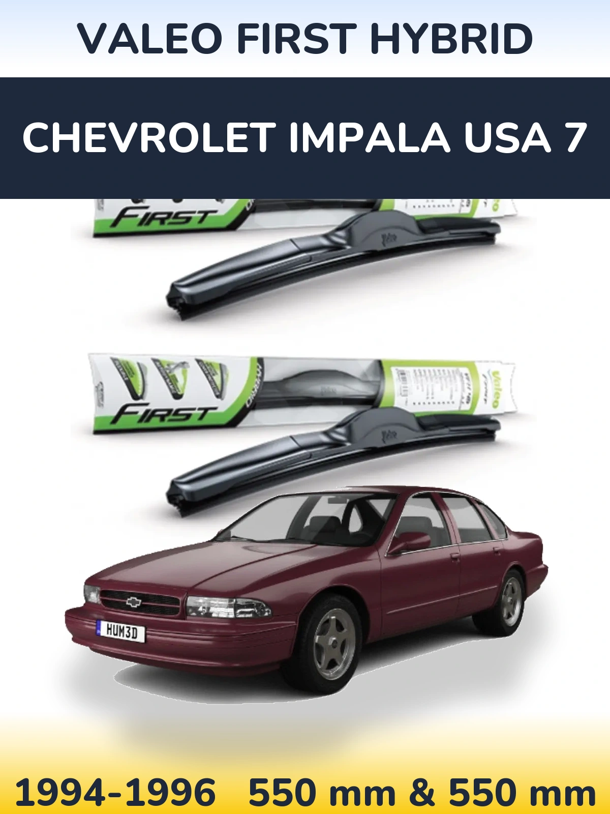 Комплект передніх щіток Valeo First Hybrid 550 & 550 мм для Chevrolet Impala USA 7 1994-1996