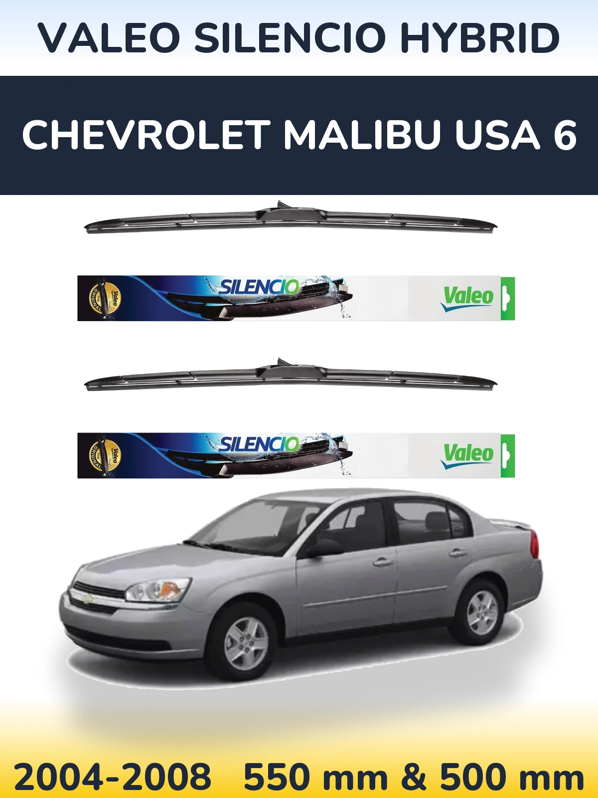 Комплект передніх щіток Valeo Silencio Hybrid 550 & 500 мм для Chevrolet Malibu USA 6 2004-2008