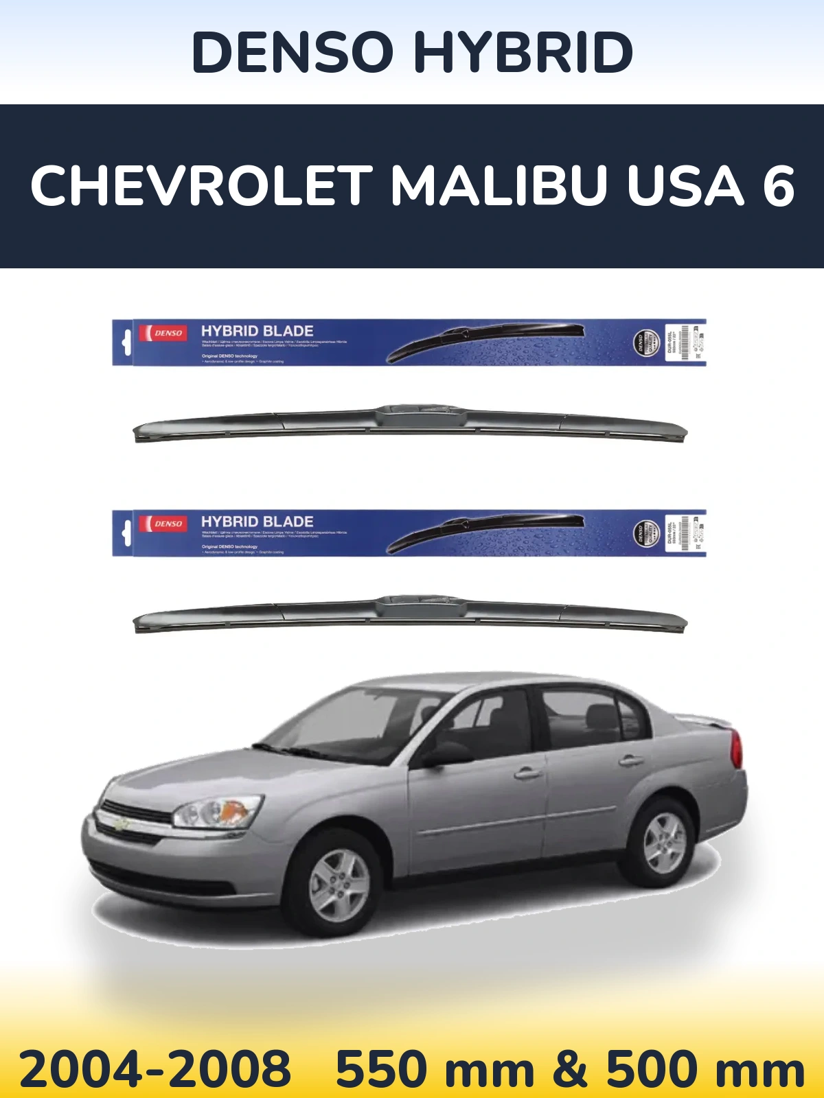 Sada předních stěračů Denso Hybrid 550 a 500 mm pro Chevrolet Malibu USA 6 2004-2008