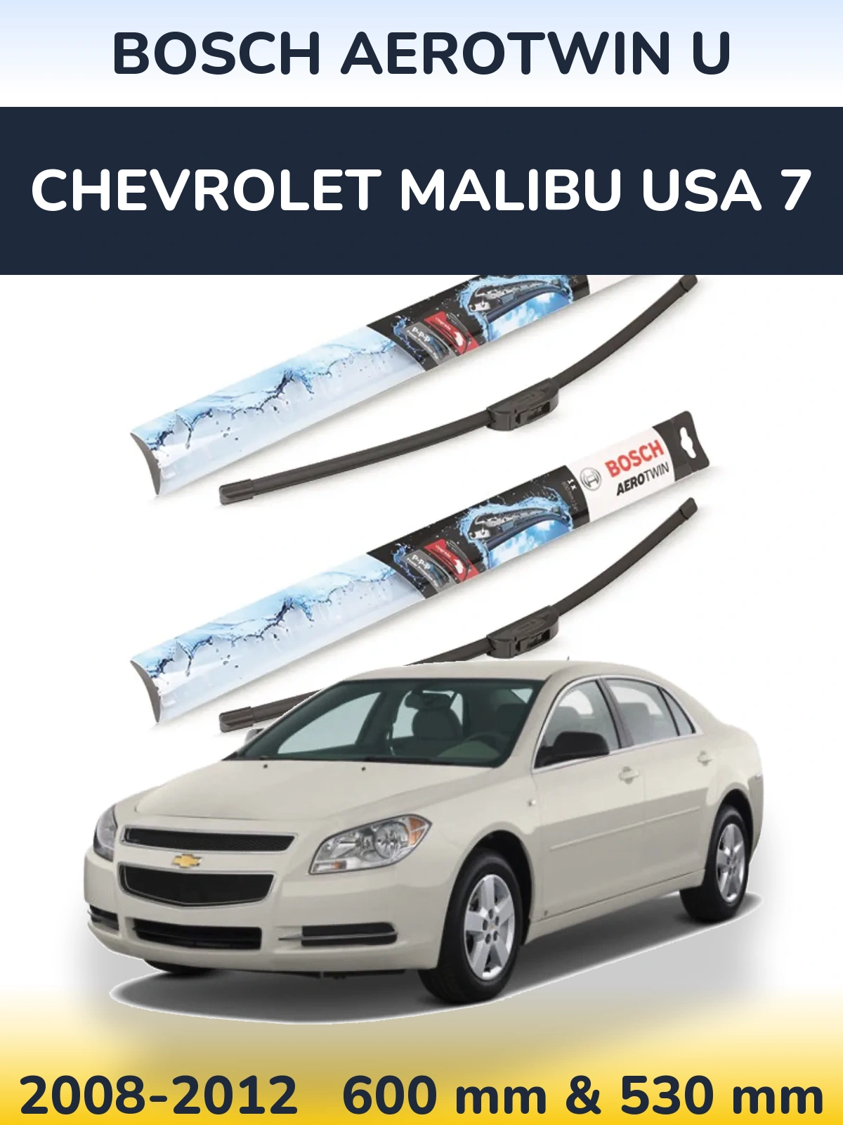 Sada předních stěračů BOSCH AeroTwin U 600 a 530 mm pro Chevrolet Malibu USA 7 2008-2012