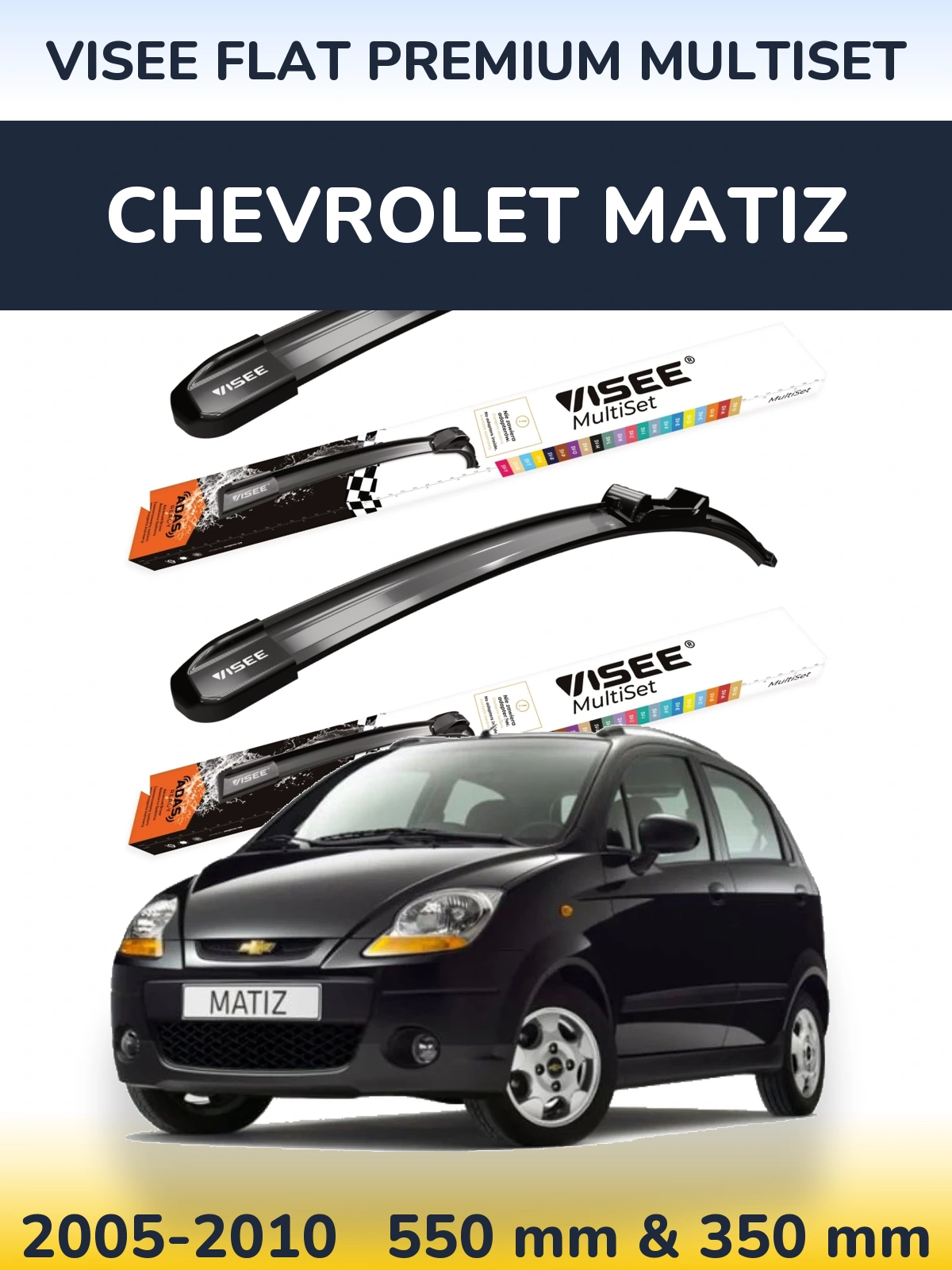 Sada předních stěračů VISEE FLAT PREMIUM MultiSet 550 a 350 mm pro Chevrolet Matiz 2005-2010