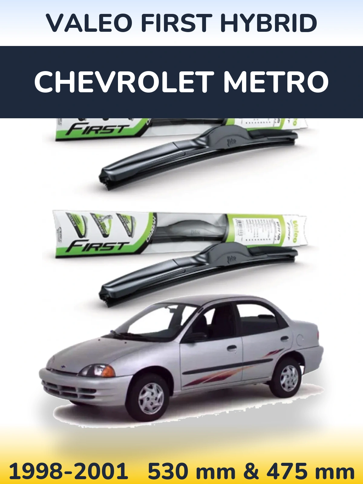 Sada předních stěračů Valeo First Hybrid 530 a 475 mm pro Chevrolet Metro 1998-2001