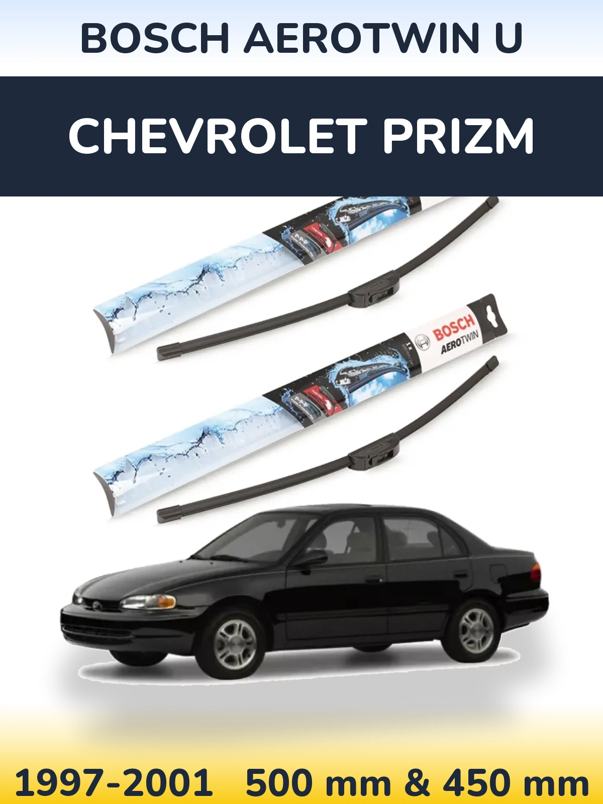 Sada předních stěračů BOSCH AeroTwin U 500 a 450 mm pro Chevrolet Prizm 1997-2001