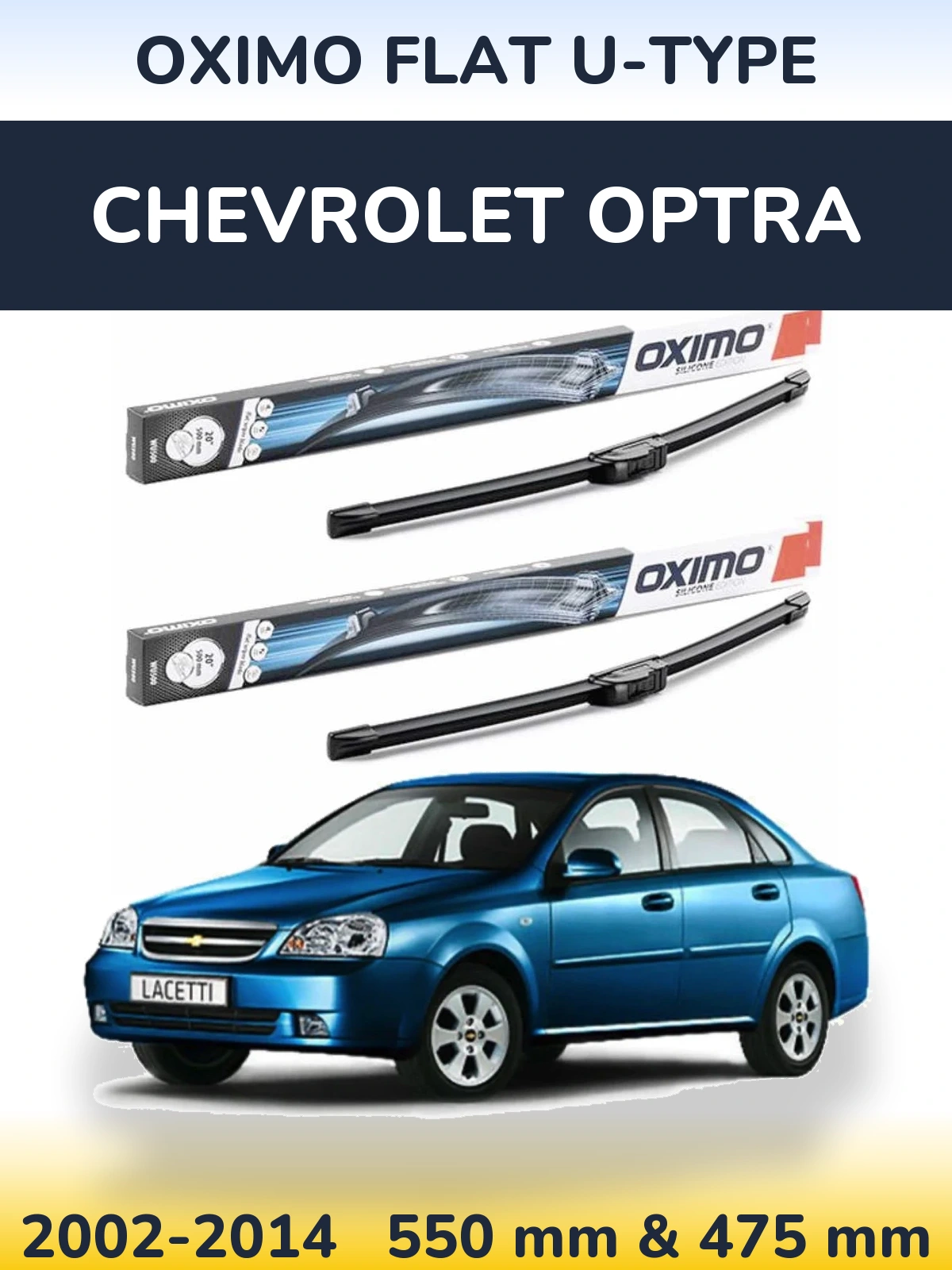 Sada předních stěračů Oximo Flat U-type 550 a 475 mm pro Chevrolet Optra 2002-2014
