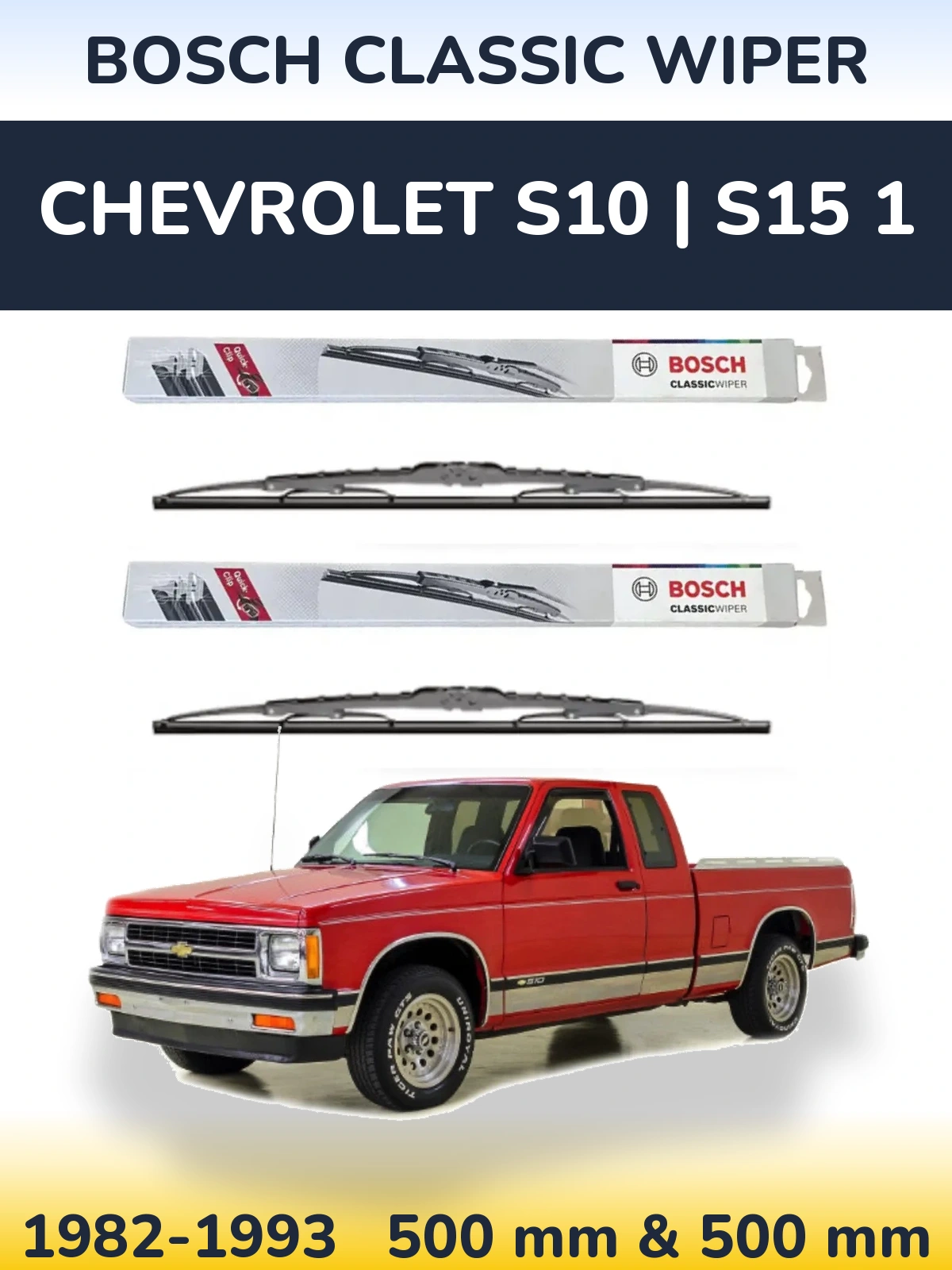 Sada předních stěračů BOSCH Classic Wiper 500 a 500 mm pro Chevrolet S10 | S15 1 1982-1993