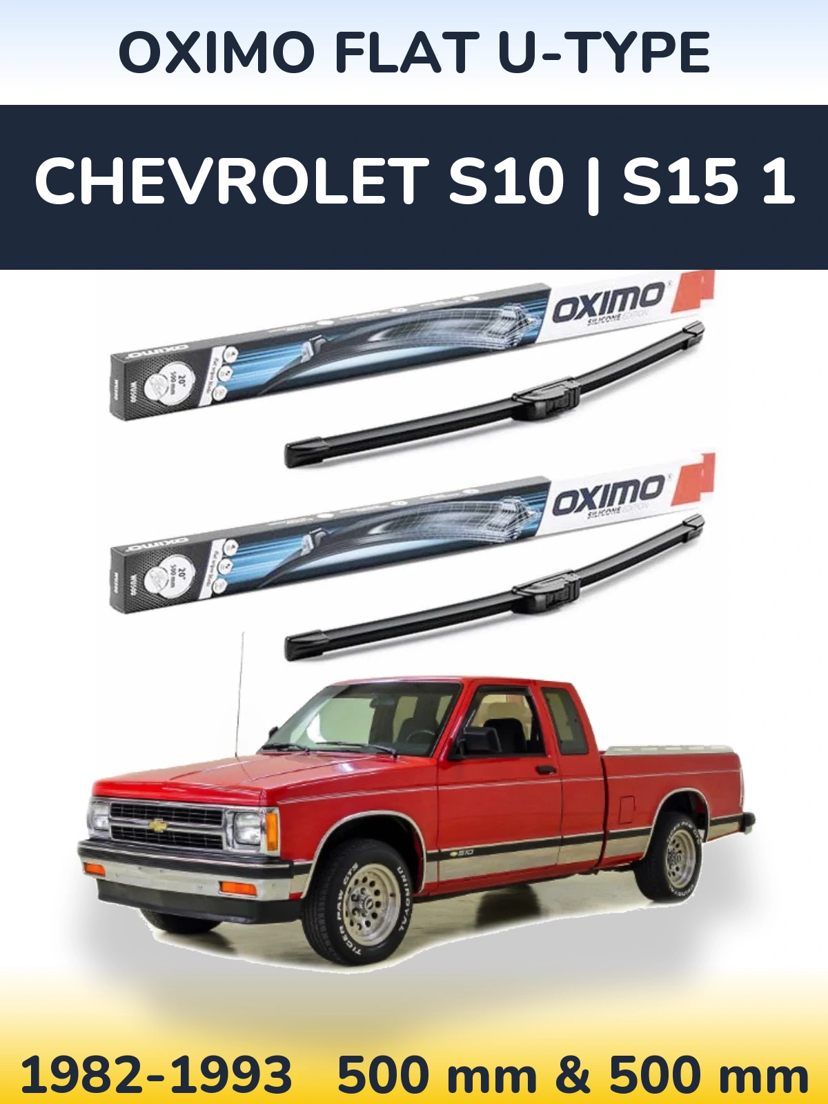 Sada předních stěračů Oximo Flat U-type 500 a 500 mm pro Chevrolet S10 | S15 1 1982-1993
