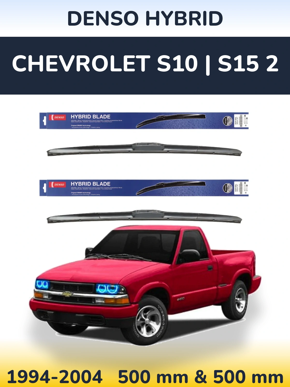 Sada předních stěračů Denso Hybrid 500 a 500 mm pro Chevrolet S10 | S15 2 1994-2004