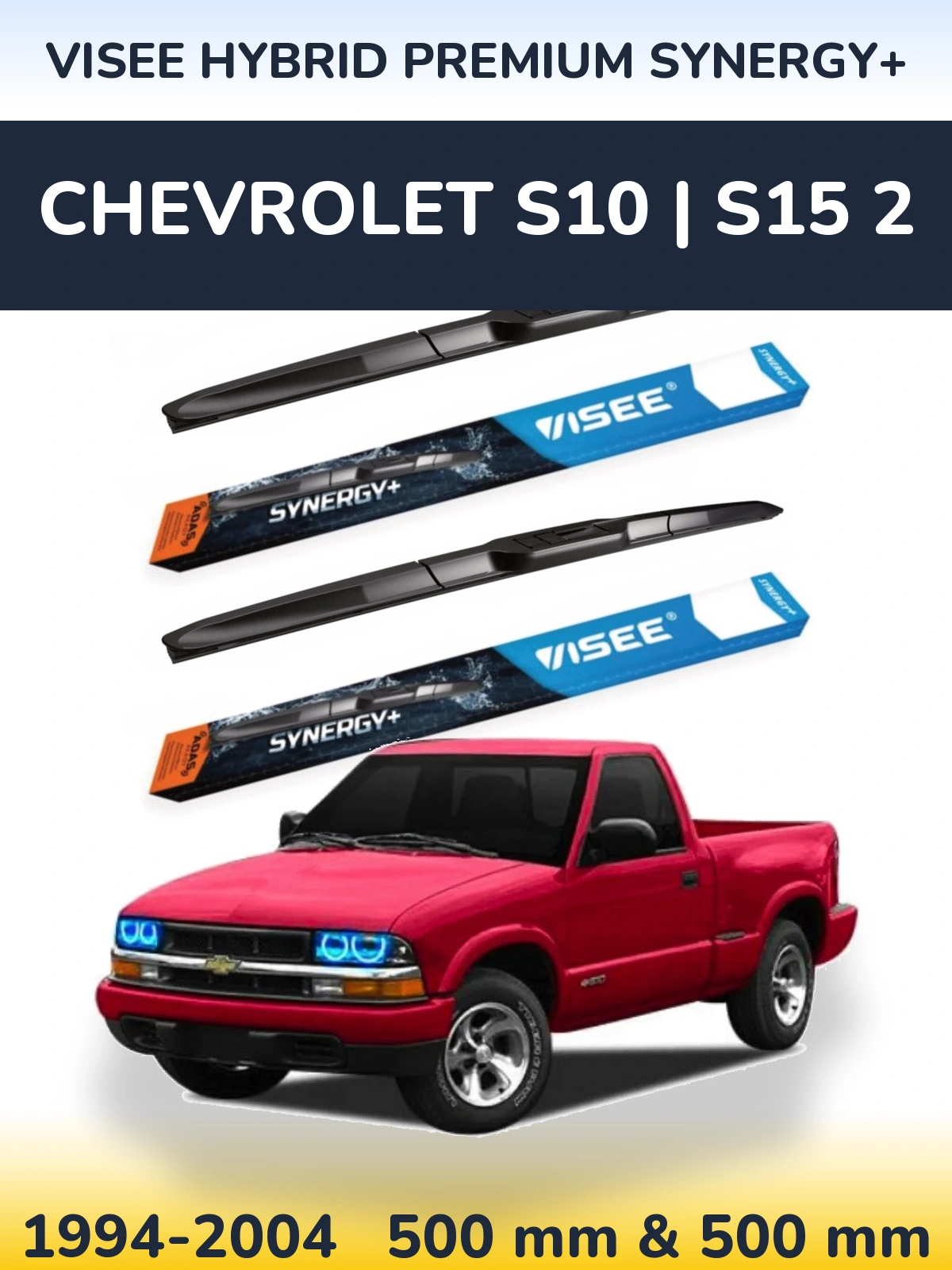 Sada předních stěračů VISEE HYBRID PREMIUM SYNERGY+ 500 a 500 mm pro Chevrolet S10 | S15 2 1994-2004