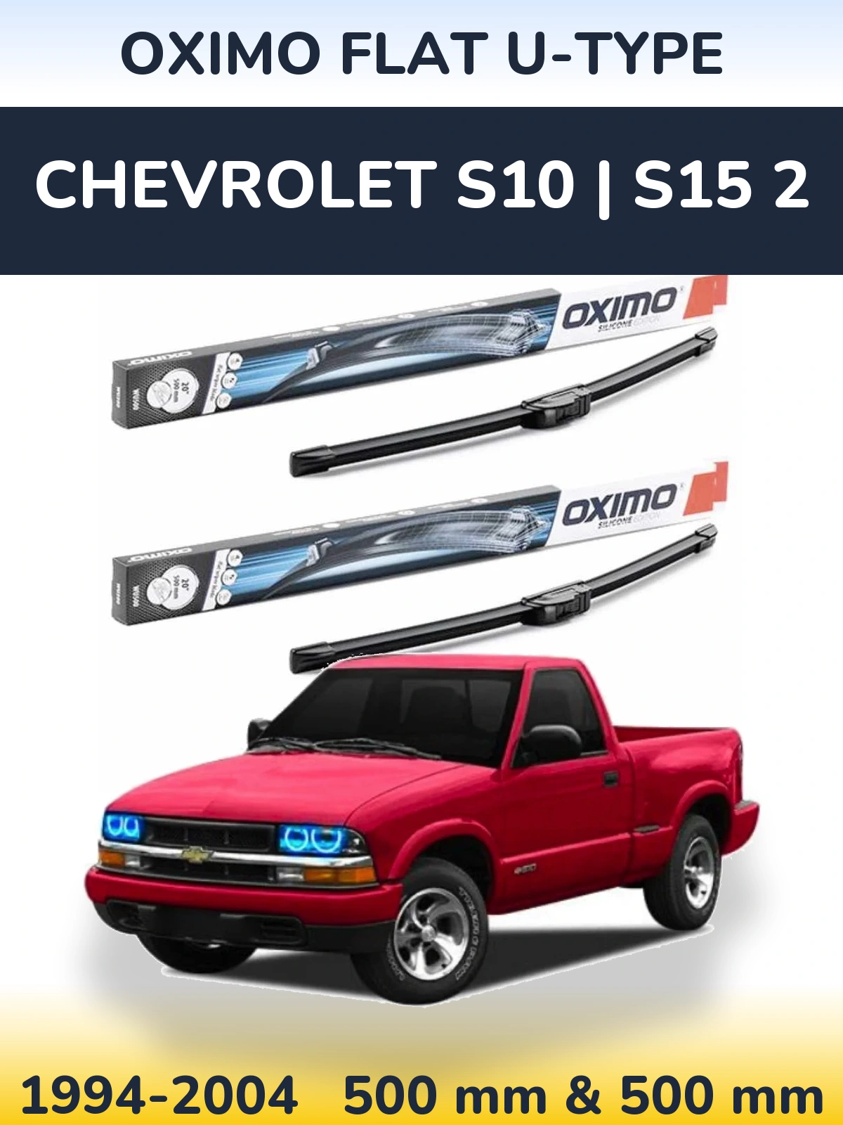 Комплект передніх щіток Oximo Flat U-type 500 & 500 мм для Chevrolet S10 | S15 2 1994-2004