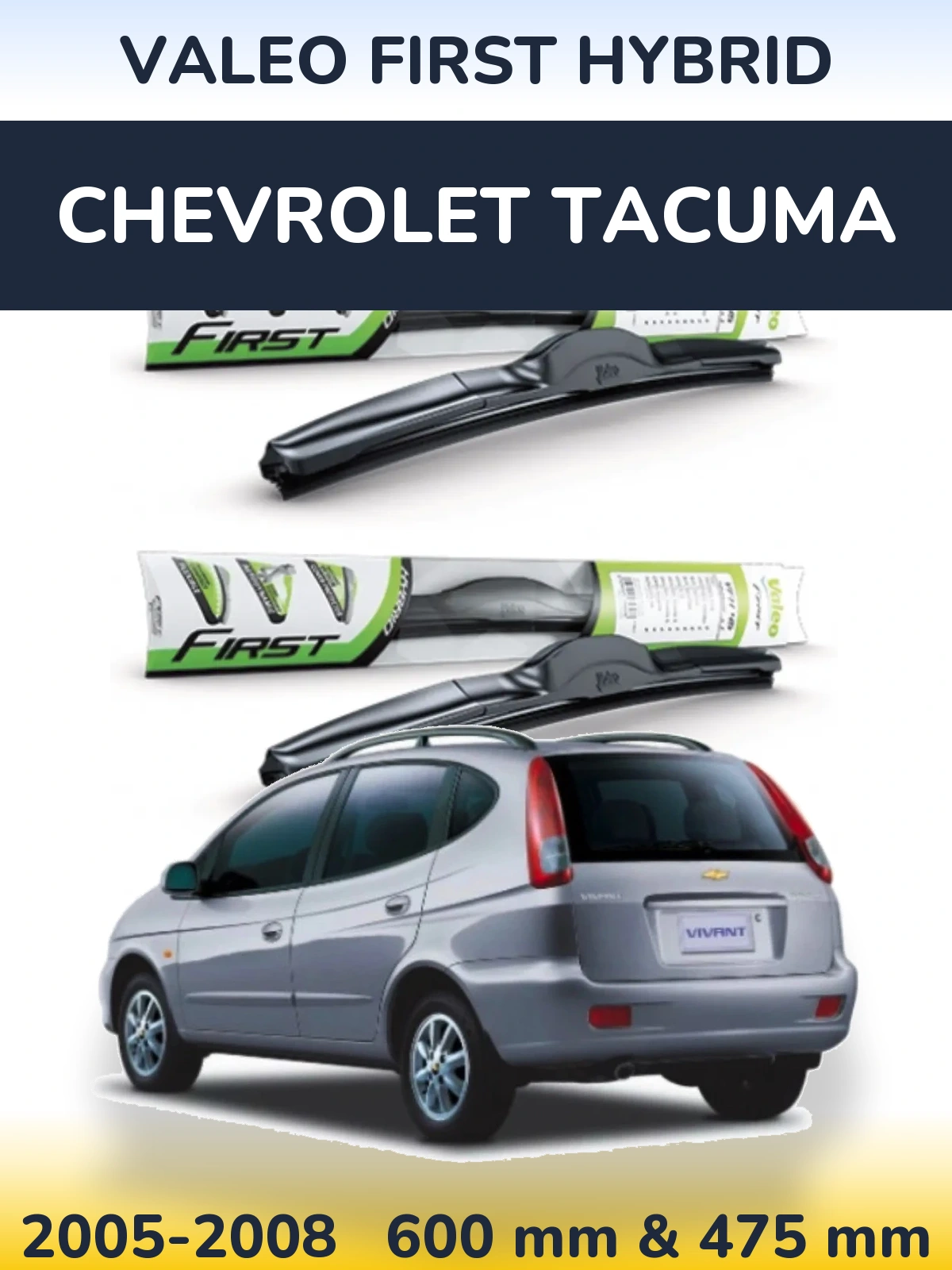 Sada předních stěračů Valeo First Hybrid 600 a 475 mm pro Chevrolet Tacuma 2005-2008