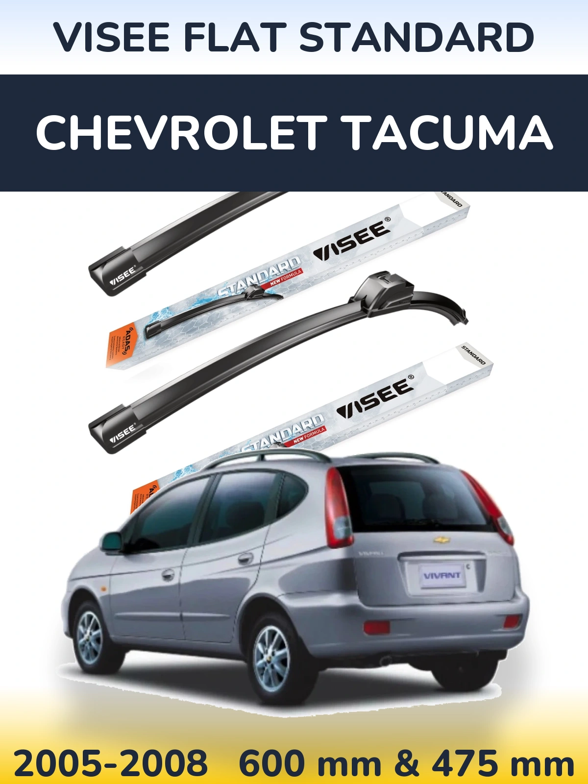 Sada předních stěračů VISEE FLAT STANDARD 600 a 475 mm pro Chevrolet Tacuma 2005-2008