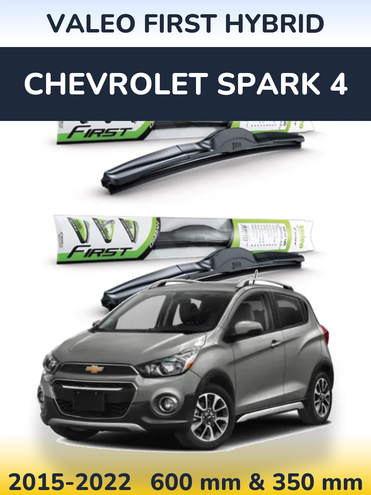 Комплект передніх щіток Valeo First Hybrid 600 & 350 мм для Chevrolet Spark 4 2015-2022