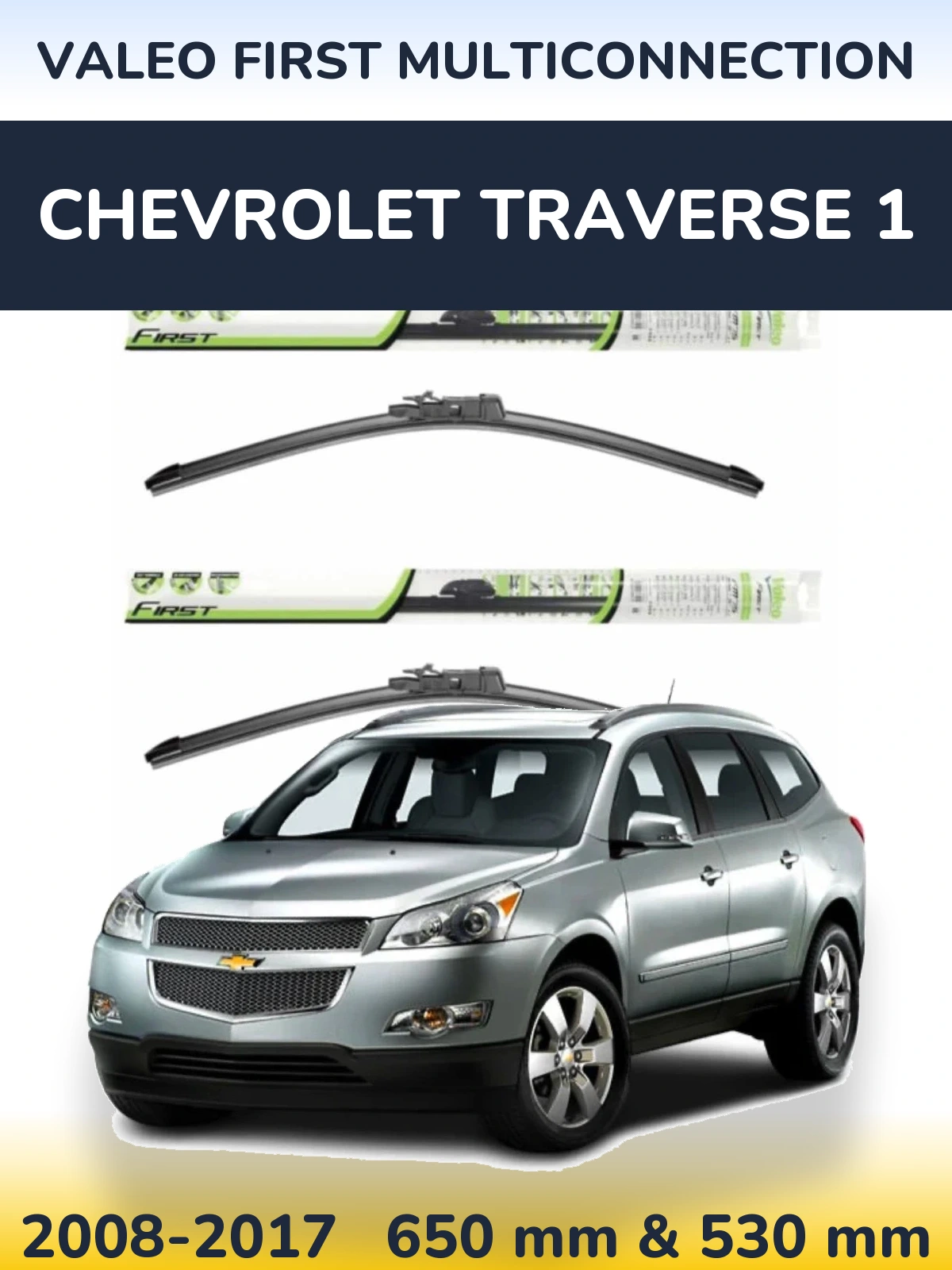 Sada předních stěračů Valeo First MultiConnection 650 a 530 mm pro Chevrolet Traverse 1 2008-2017