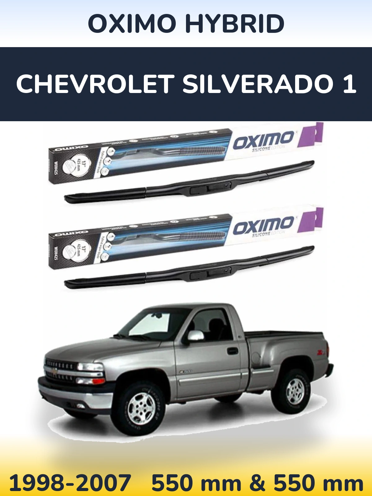 Комплект передніх щіток Oximo Hybrid 550 & 550 мм для Chevrolet Silverado 1 1998-2007
