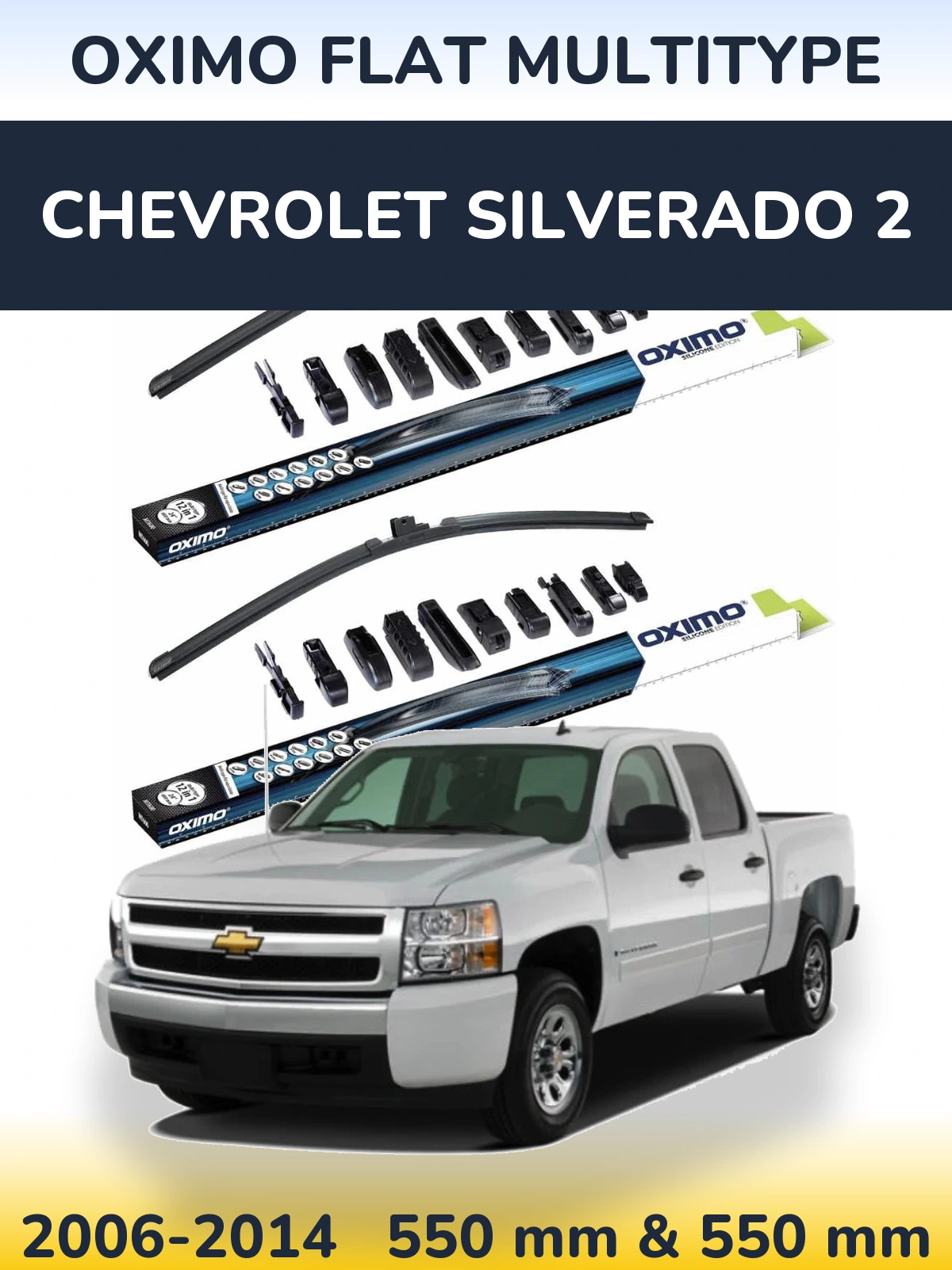 Комплект передніх щіток Oximo Flat MultiТипe 550 & 550 мм для Chevrolet Silverado 2 2006-2014