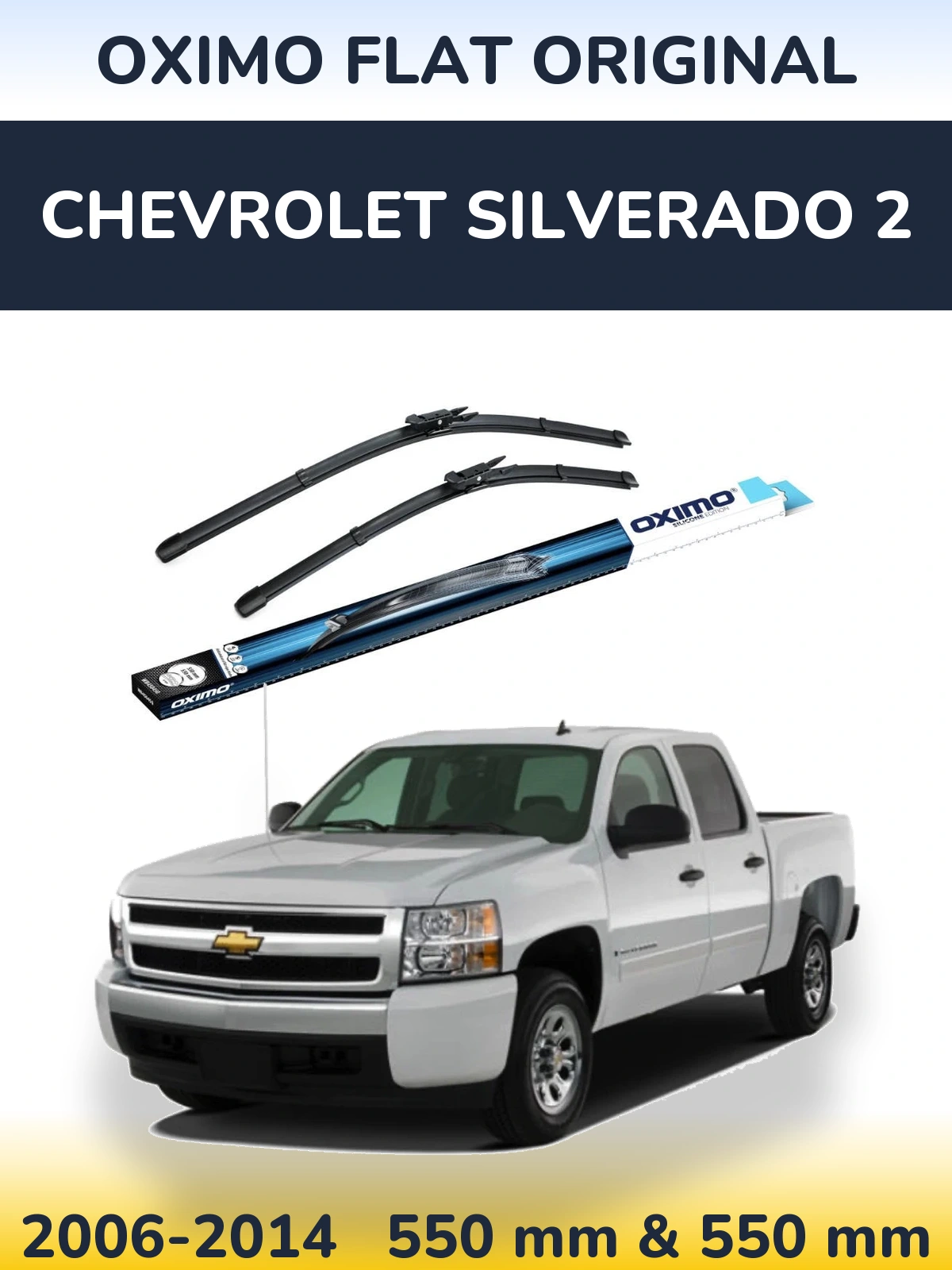 Sada předních stěračů Oximo Flat Original 550 a 550 mm pro Chevrolet Silverado 2 2006-2014