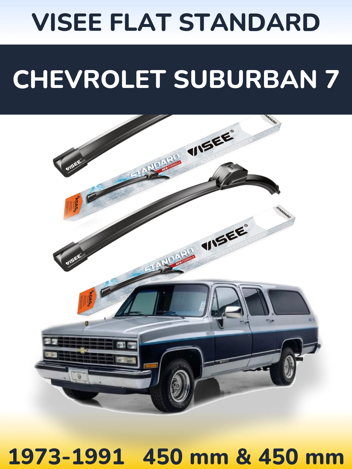 Sada předních stěračů VISEE FLAT STANDARD 450 a 450 mm pro Chevrolet Suburban 7 1973-1991