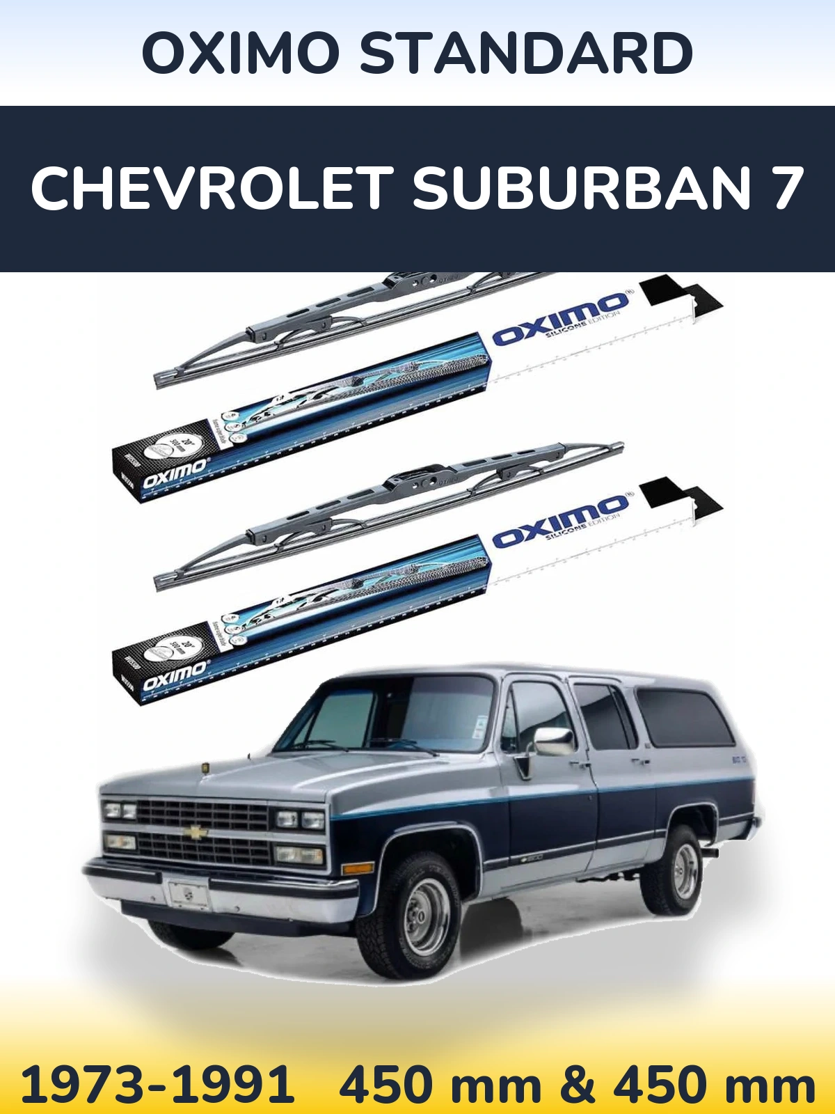 Sada předních stěračů Oximo Standard 450 a 450 mm pro Chevrolet Suburban 7 1973-1991