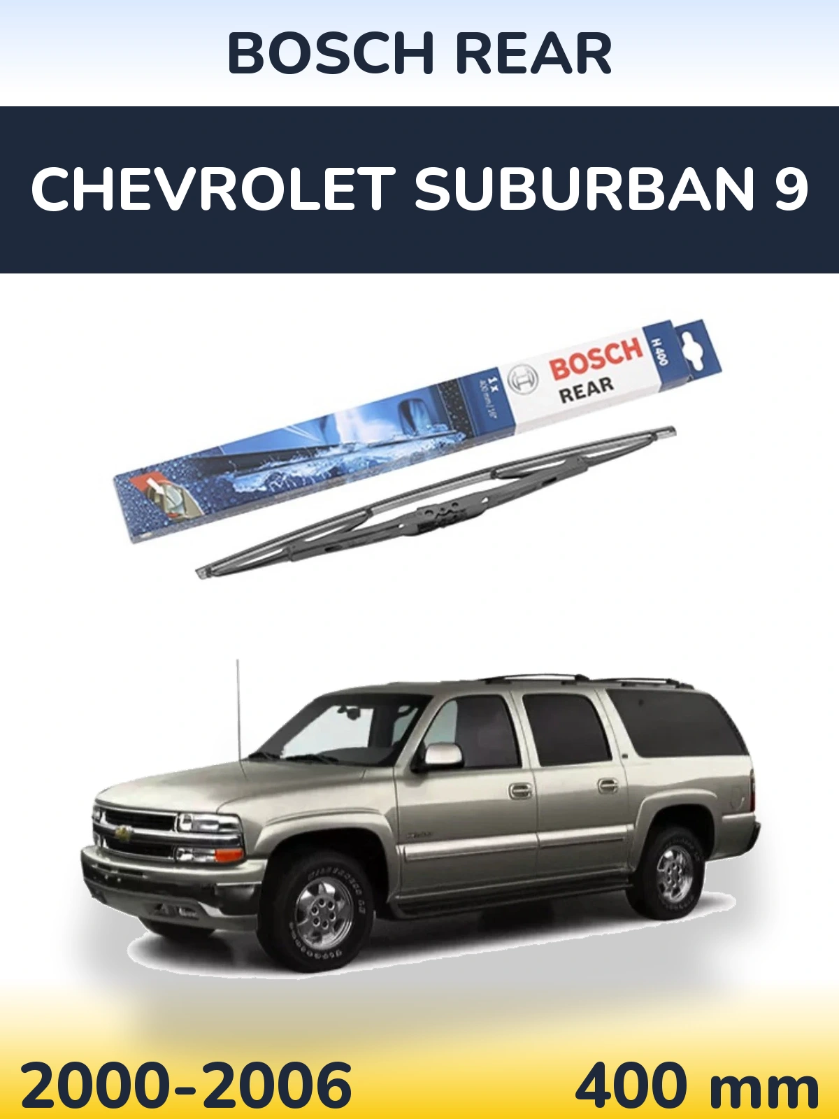 Задня щітка BOSCH Rear 400 мм для Chevrolet Suburban 9 2000-2006