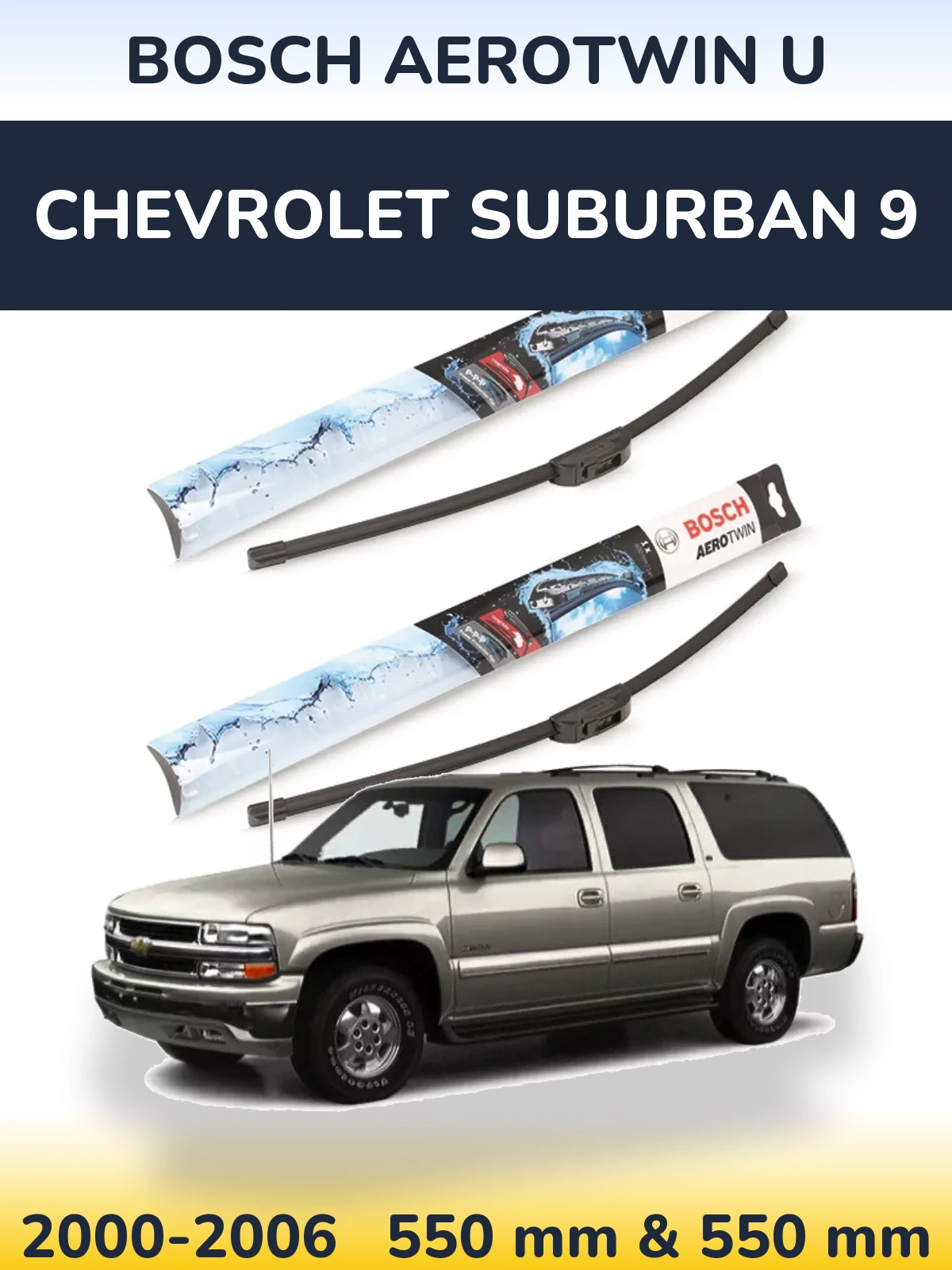 Sada předních stěračů BOSCH AeroTwin U 550 a 550 mm pro Chevrolet Suburban 9 2000-2006