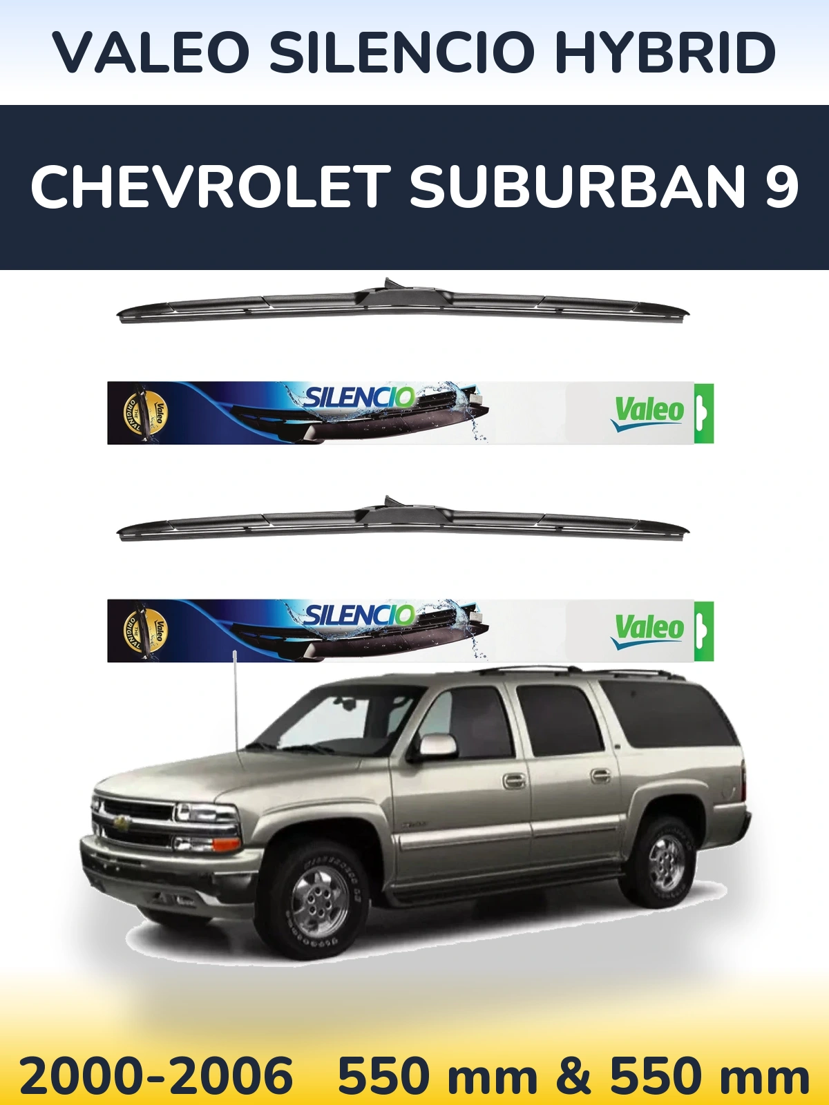Sada předních stěračů Valeo Silencio Hybrid 550 a 550 mm pro Chevrolet Suburban 9 2000-2006