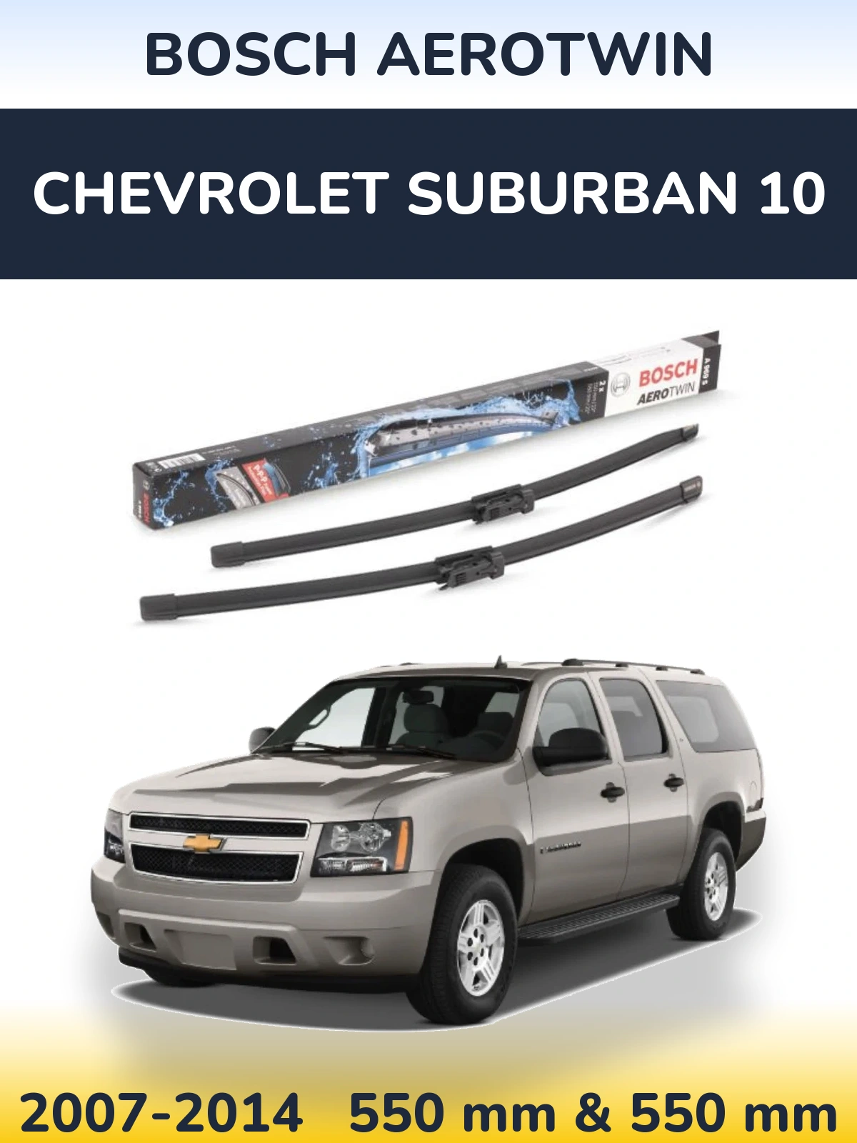 Sada předních stěračů BOSCH AeroTwin 550 a 550 mm pro Chevrolet Suburban 10 2007-2014