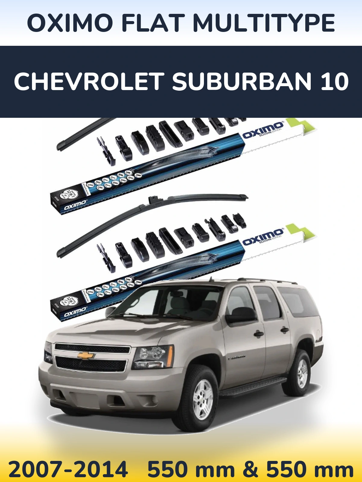 Sada předních stěračů Oximo Flat MultiType 550 a 550 mm pro Chevrolet Suburban 10 2007-2014