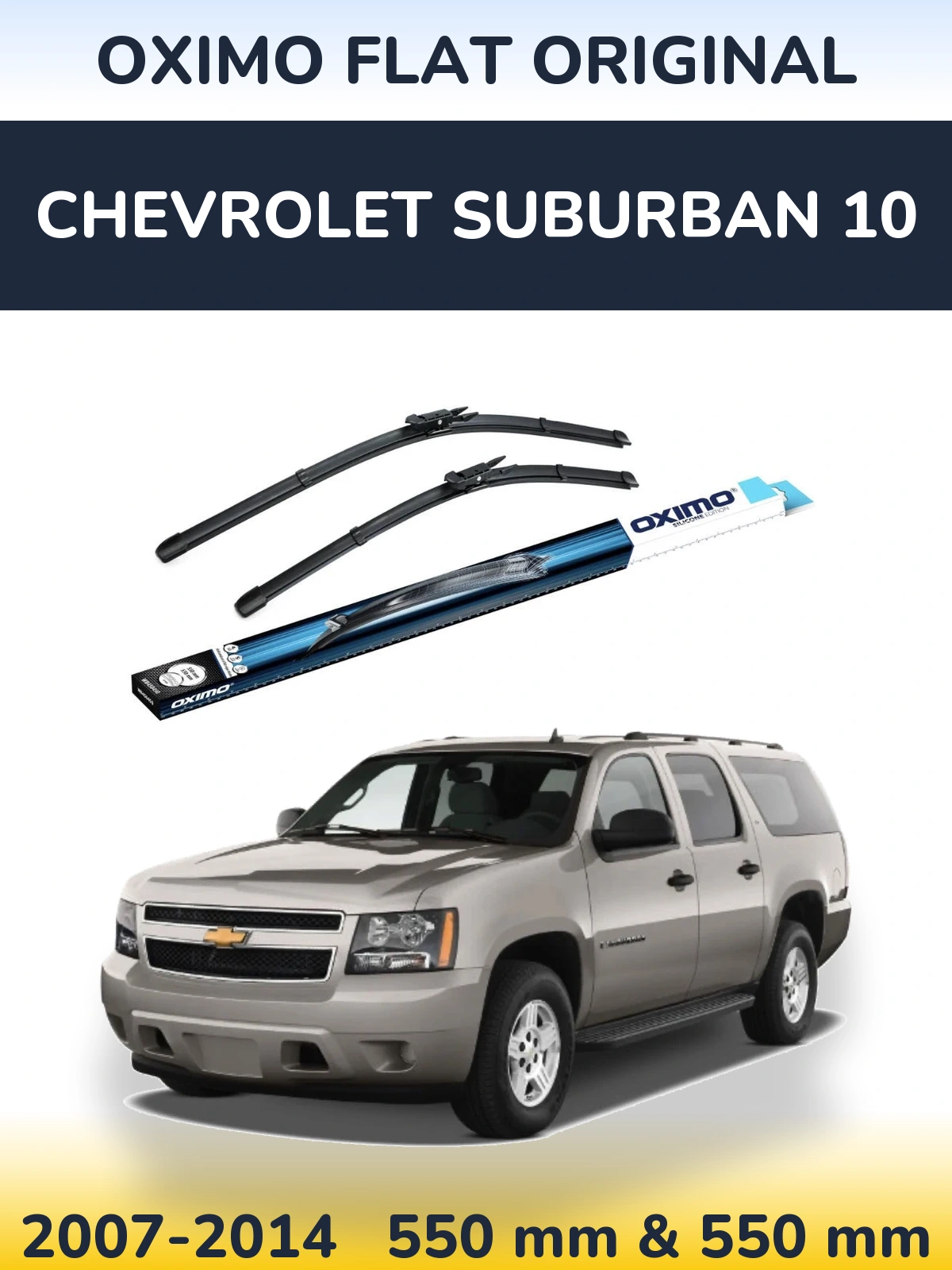 Комплект передніх щіток Oximo Flat Original 550 & 550 мм для Chevrolet Suburban 10 2007-2014