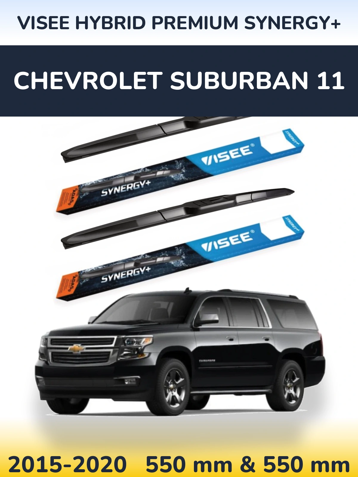Sada předních stěračů VISEE HYBRID PREMIUM SYNERGY+ 550 a 550 mm pro Chevrolet Suburban 11 2015-2020