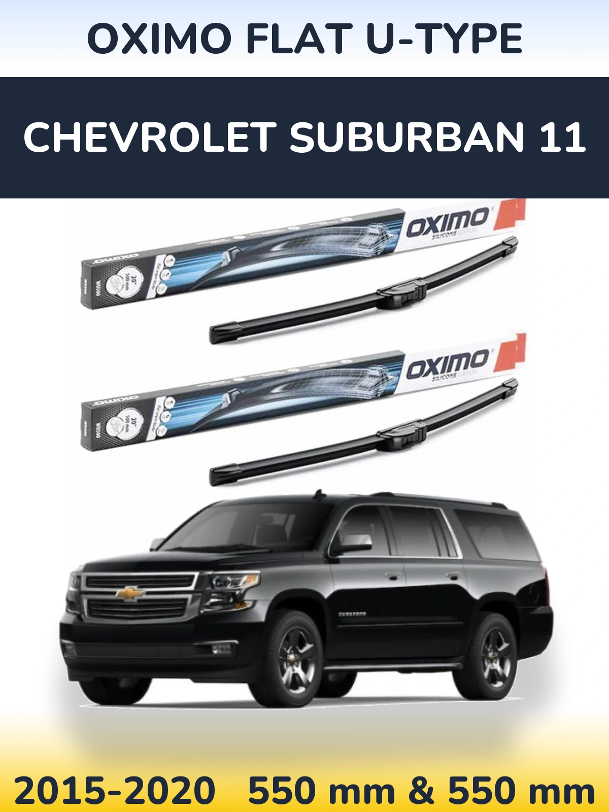 Sada předních stěračů Oximo Flat U-type 550 a 550 mm pro Chevrolet Suburban 11 2015-2020