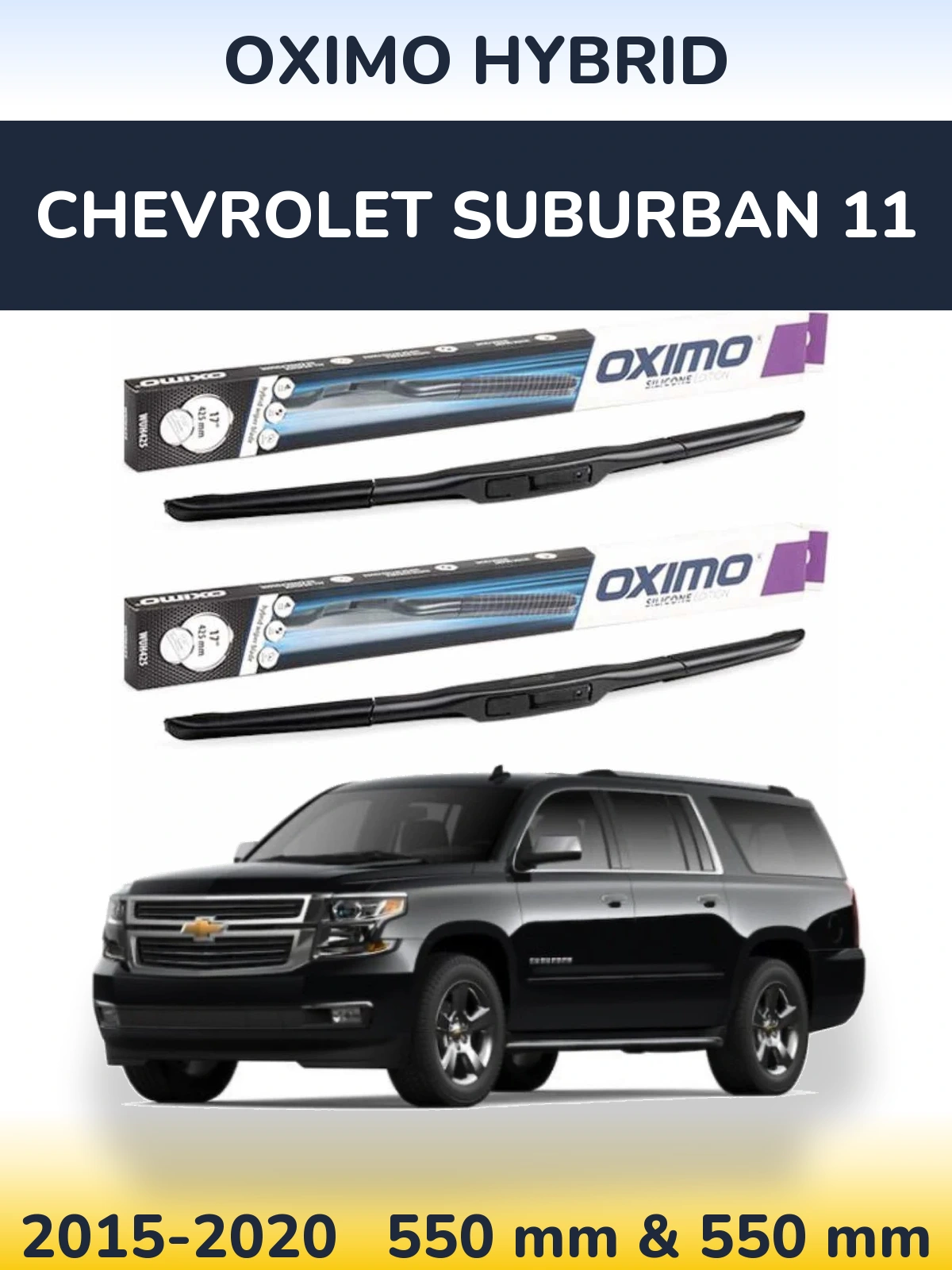 Sada předních stěračů Oximo Hybrid 550 a 550 mm pro Chevrolet Suburban 11 2015-2020