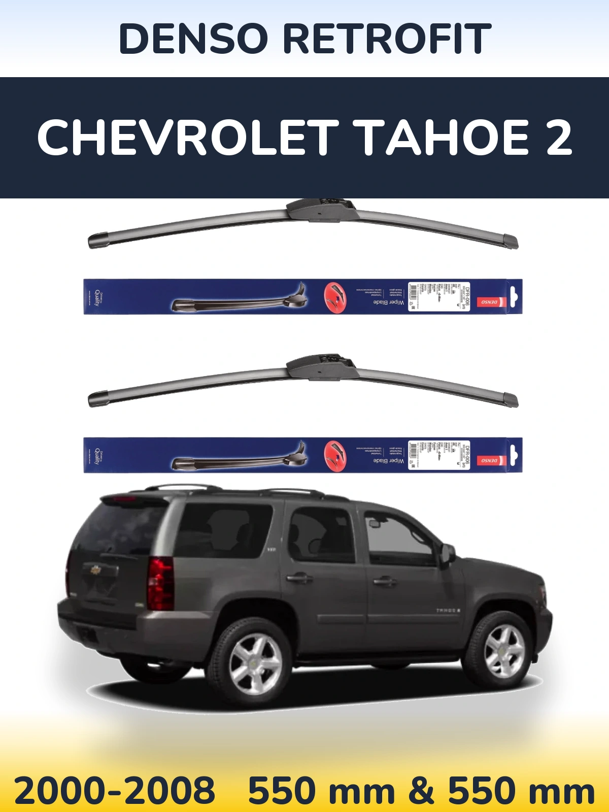 Sada předních stěračů Denso Retrofit 550 a 550 mm pro Chevrolet Tahoe 2 2000-2008