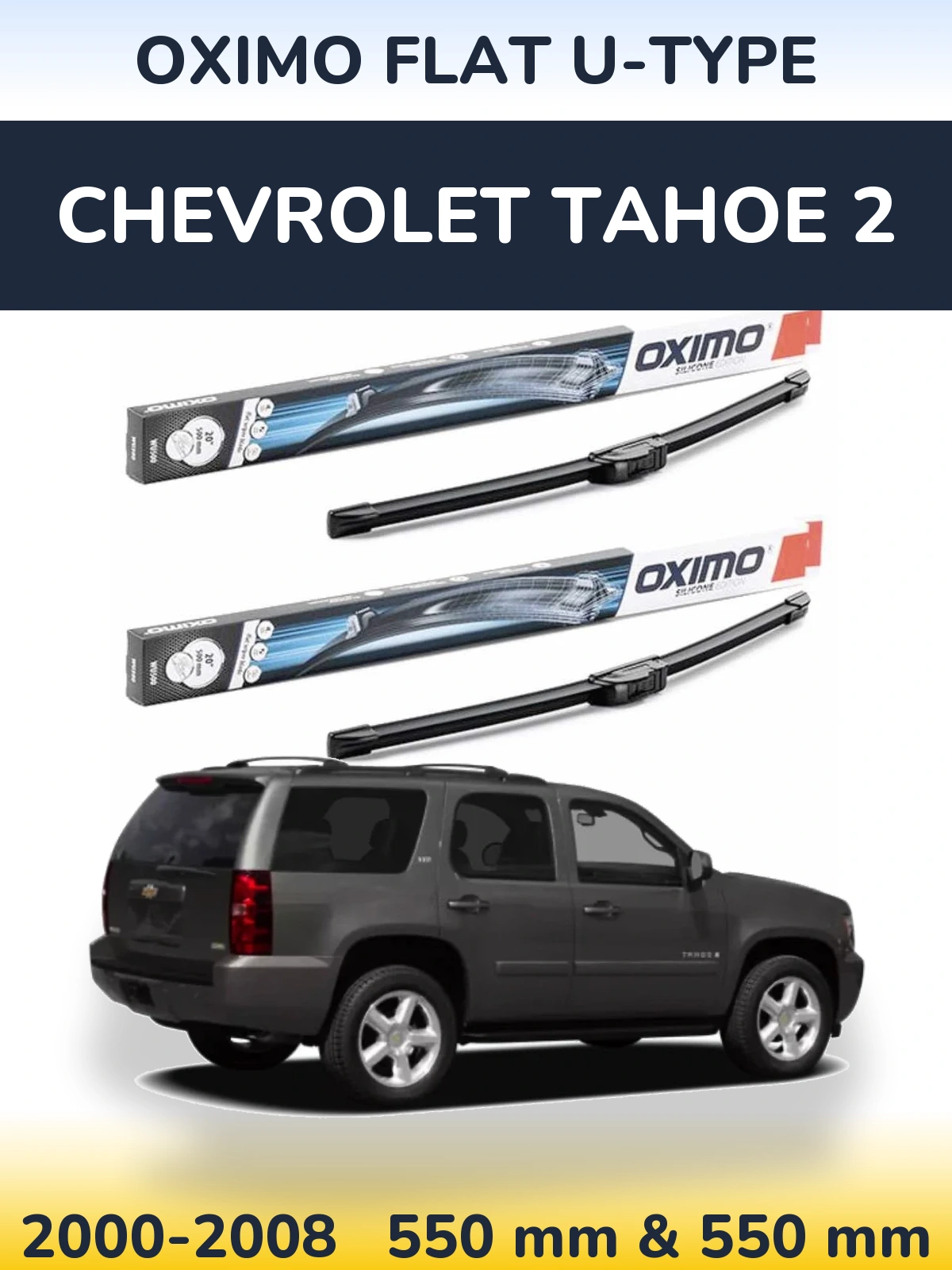 Sada předních stěračů Oximo Flat U-type 550 a 550 mm pro Chevrolet Tahoe 2 2000-2008