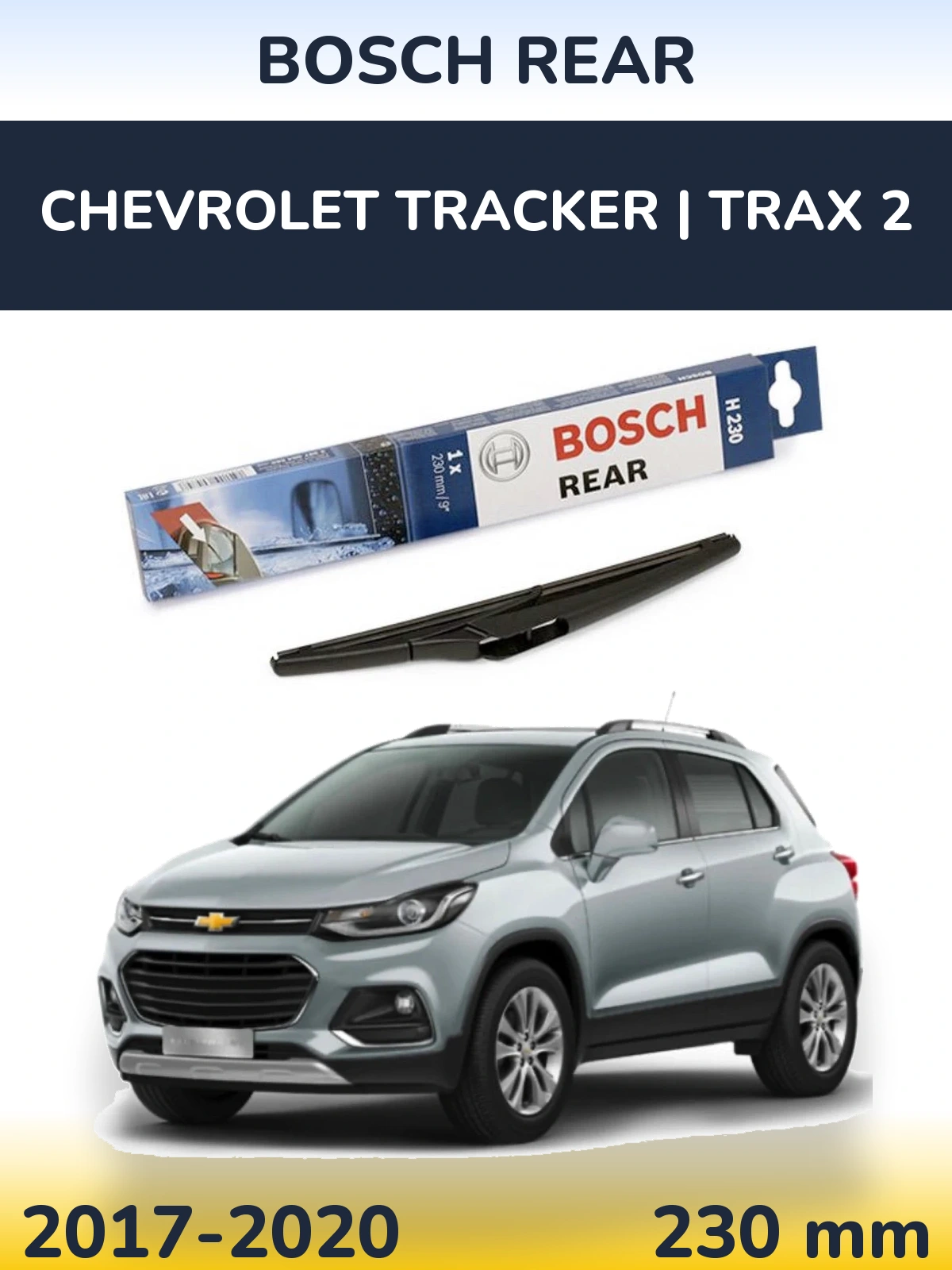 Zadní stěrač BOSCH Rear 230 mm pro Chevrolet Tracker | Trax 2 2017-2020