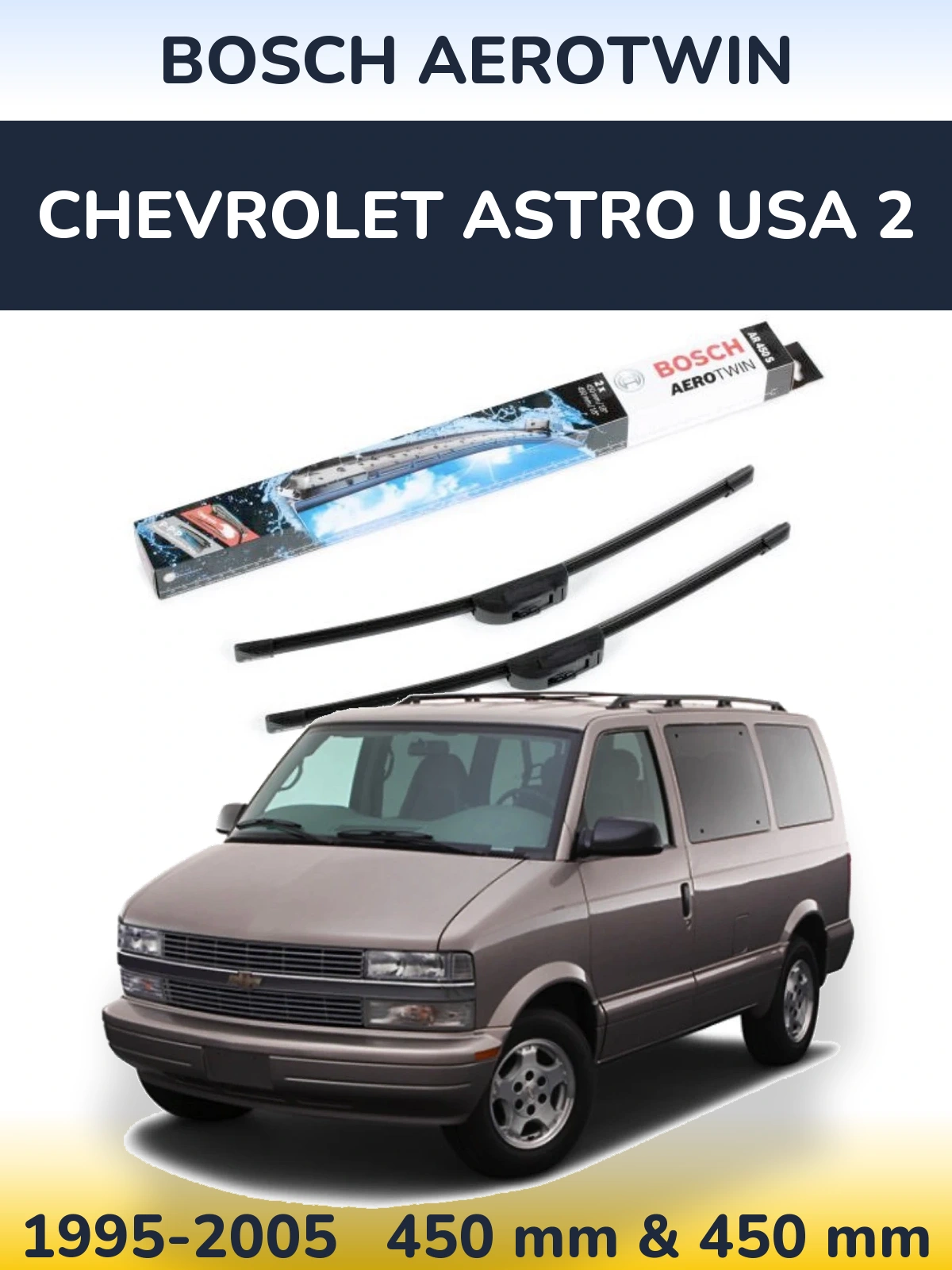Комплект передніх щіток BOSCH AeroTwin 450 & 450 мм для Chevrolet Astro USA 2 1995-2005