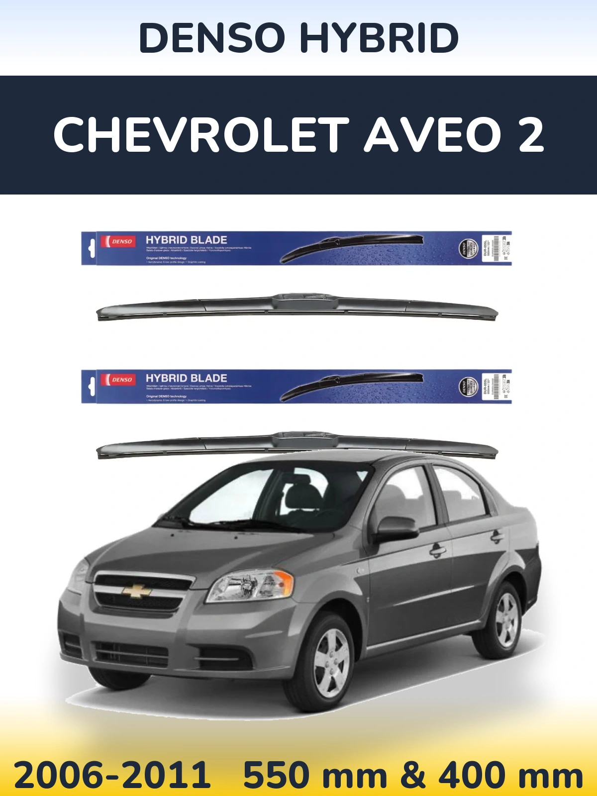 Sada předních stěračů Denso Hybrid 550 a 400 mm pro Chevrolet Aveo 2 2006-2011