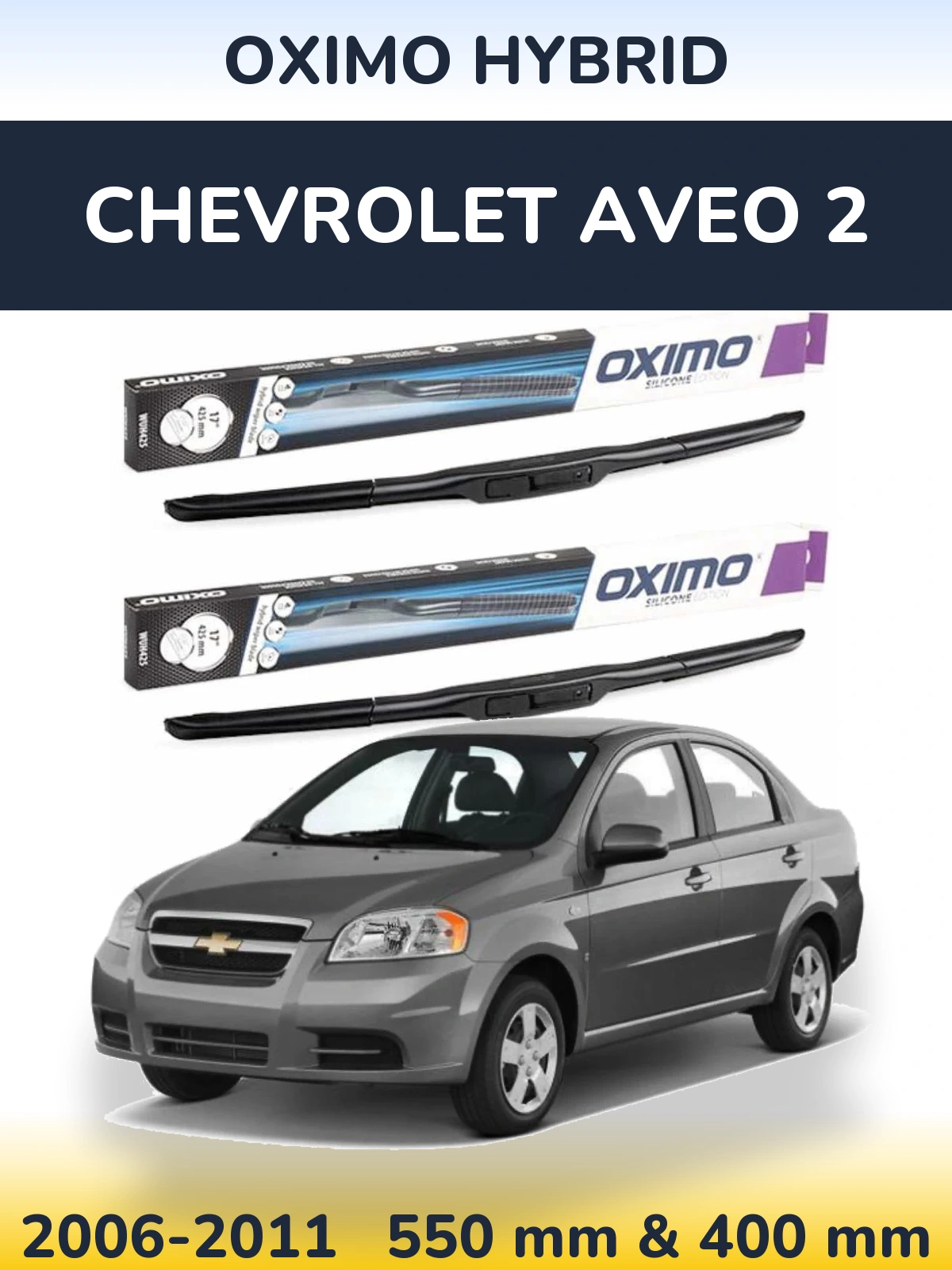 Sada předních stěračů Oximo Hybrid 550 a 400 mm pro Chevrolet Aveo 2 2006-2011