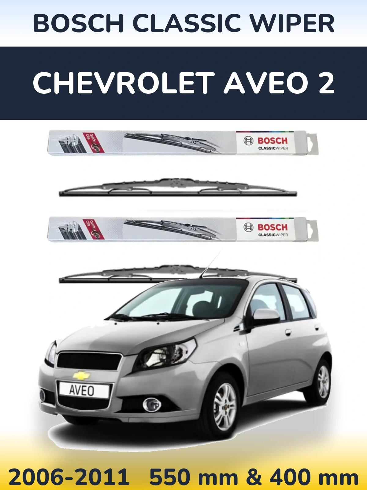 Sada předních stěračů BOSCH Classic Wiper 550 a 400 mm pro Chevrolet Aveo 2 2006-2011