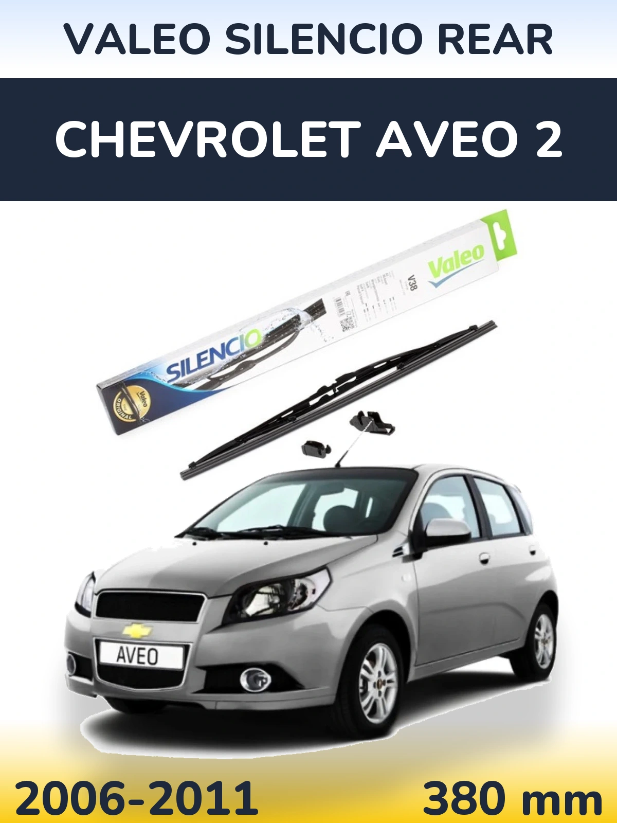 Zadní stěrač Valeo Silencio Rear 380 mm pro Chevrolet Aveo 2 2006-2011