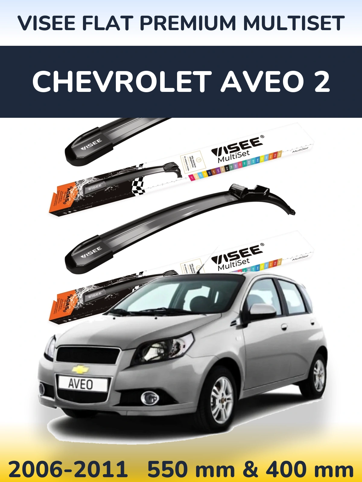 Sada předních stěračů VISEE FLAT PREMIUM MultiSet 550 a 400 mm pro Chevrolet Aveo 2 2006-2011